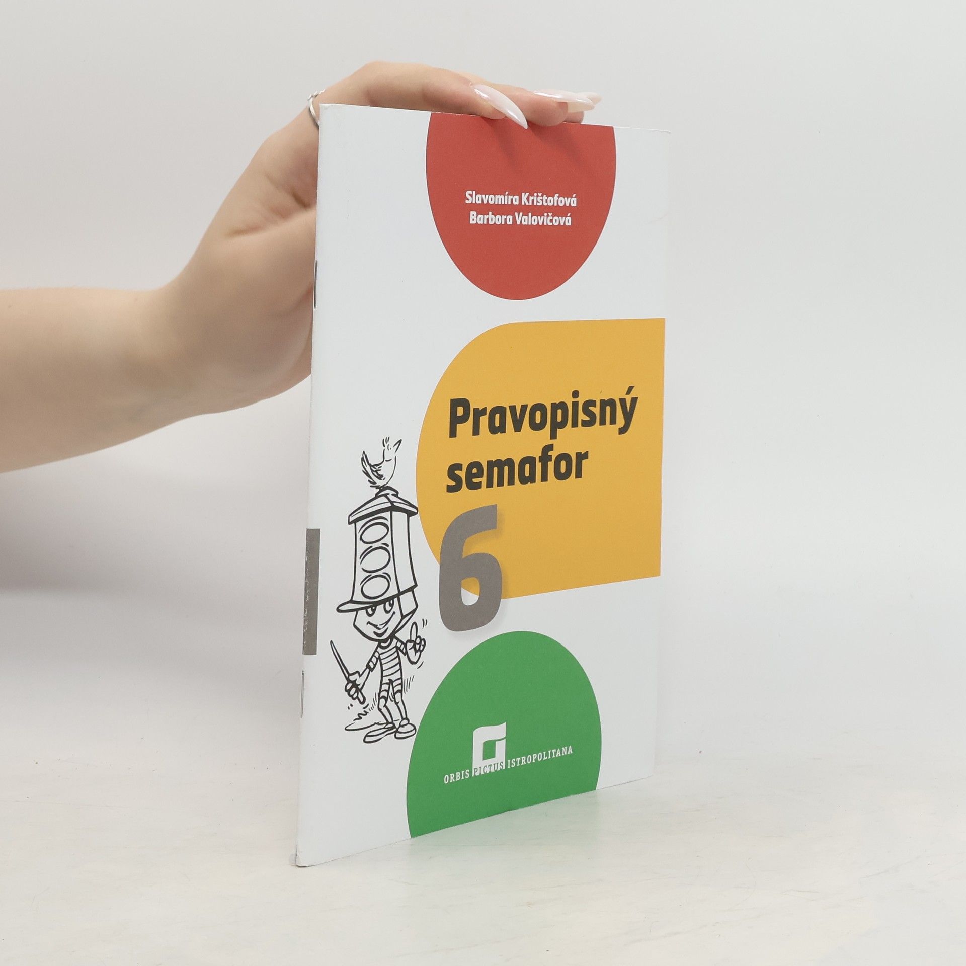 Slavomíra Krištofová Pravopisný semafor 6