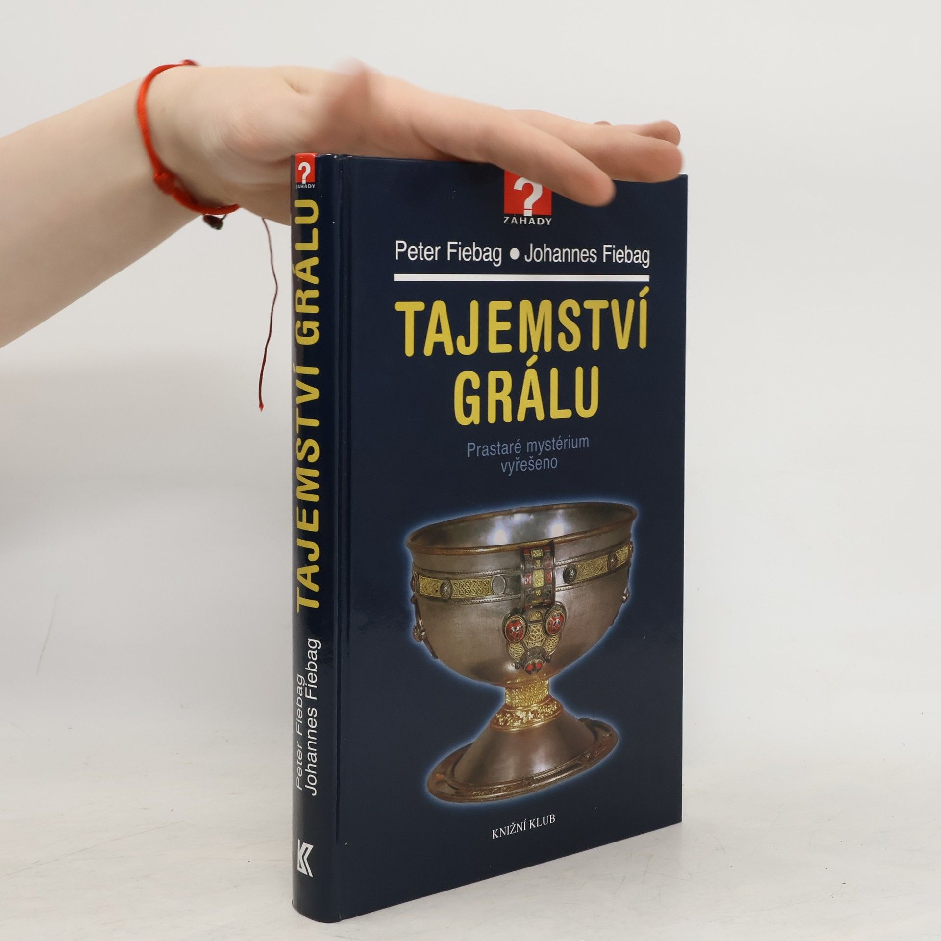Johannes Fiebag Tajemství grálu