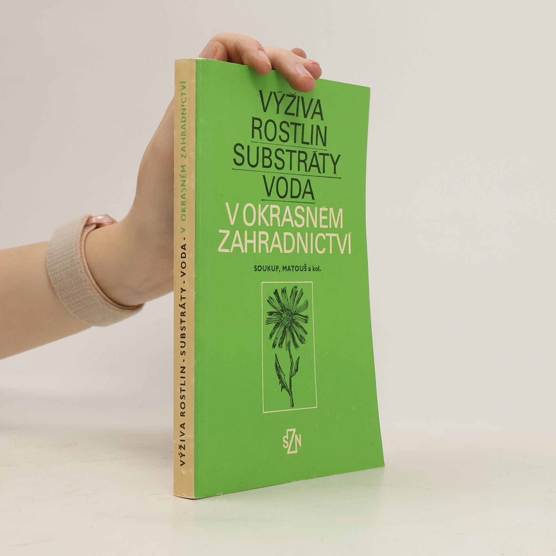 Collective Výživa rostlin, substráty, voda v okrasném zahradnictví