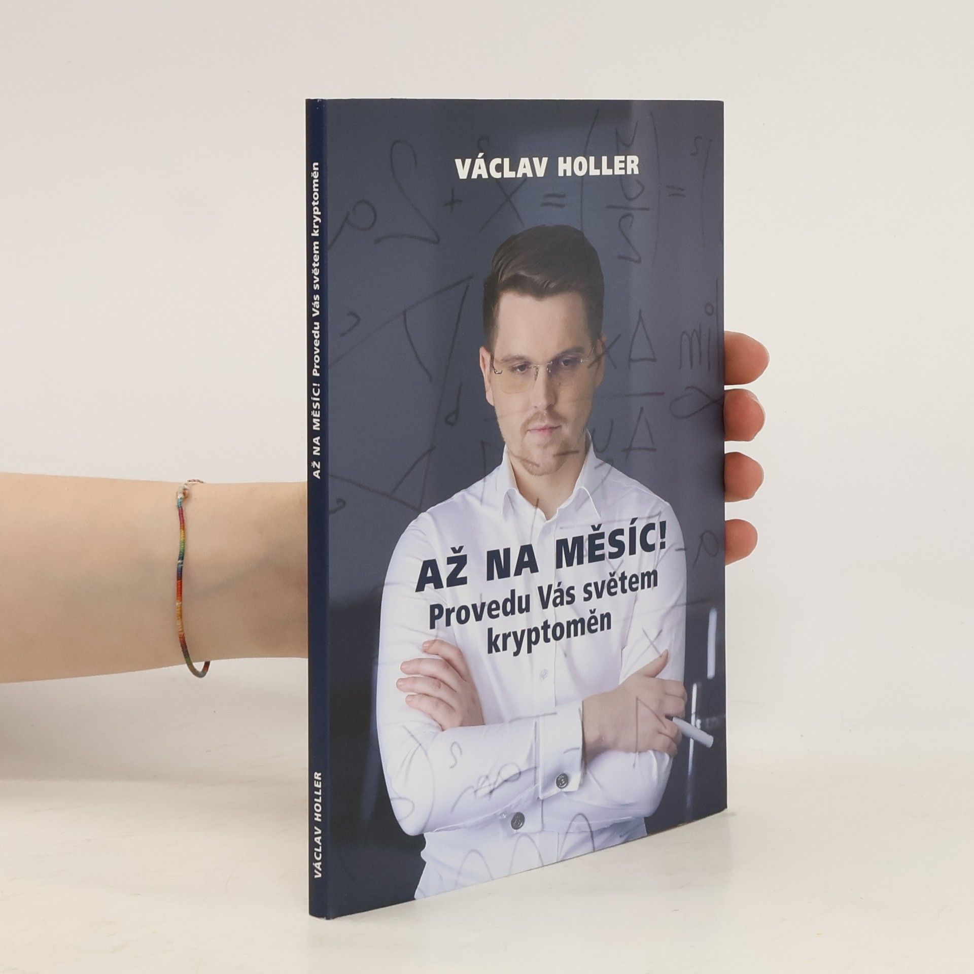 Václav Holler Až na Měsíc! : provedu Vás světem kryptoměn