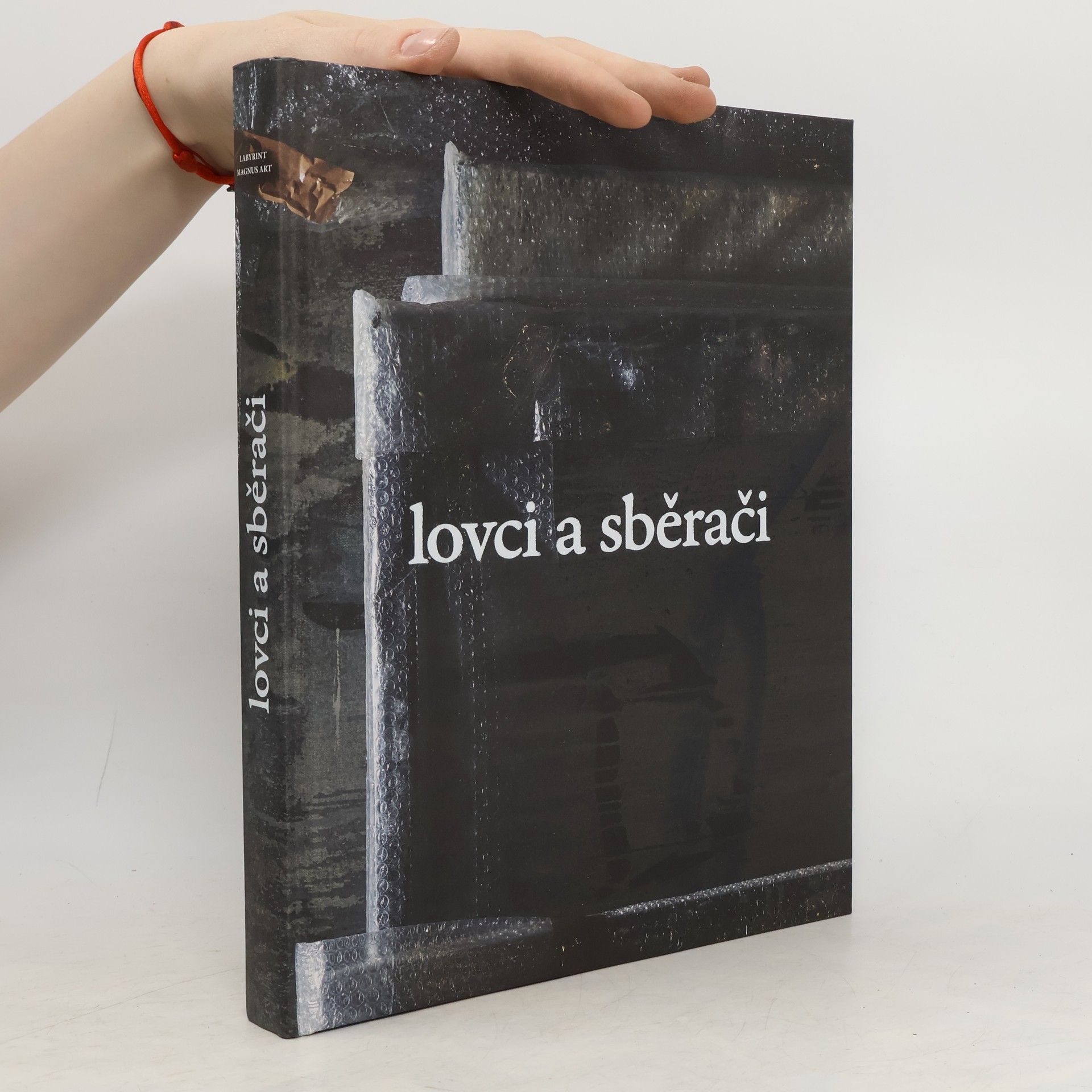 Kolektiv autorů Lovci a sběrači