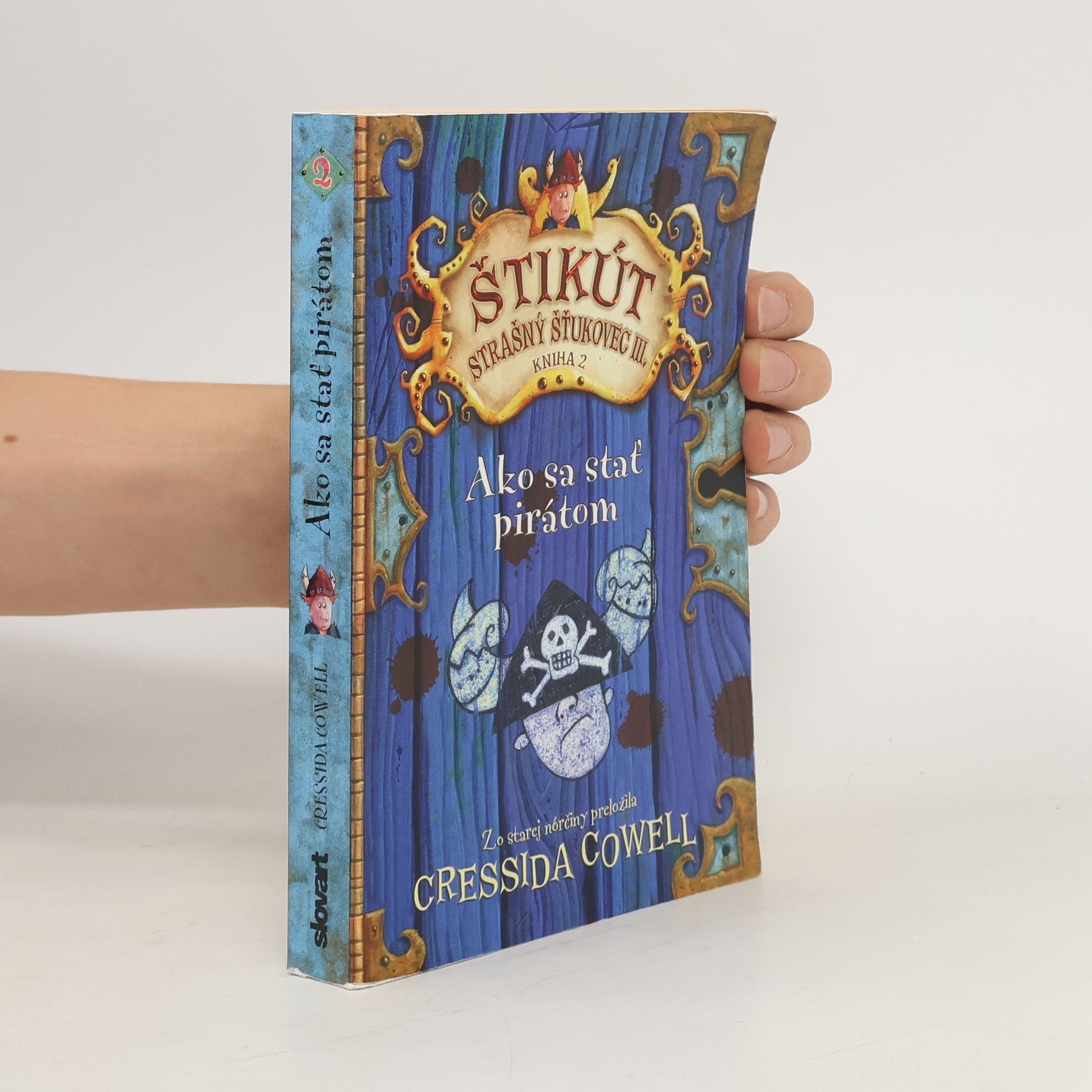 Cressida Cowell Ako sa stať pirátom - Štikút strašný Šťukovec III.