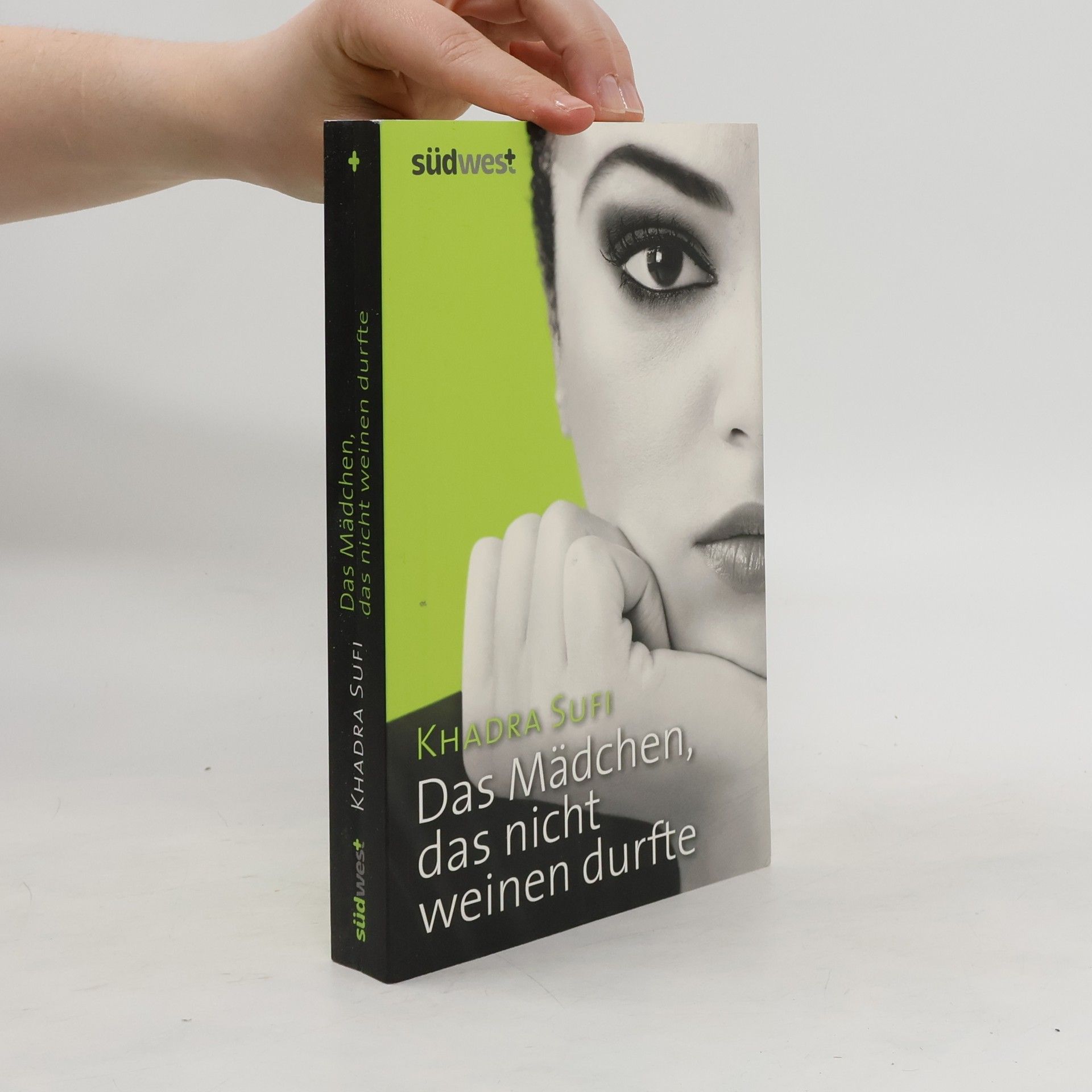 Khadra Sufi Das Mädchen, das nicht weinen durfte