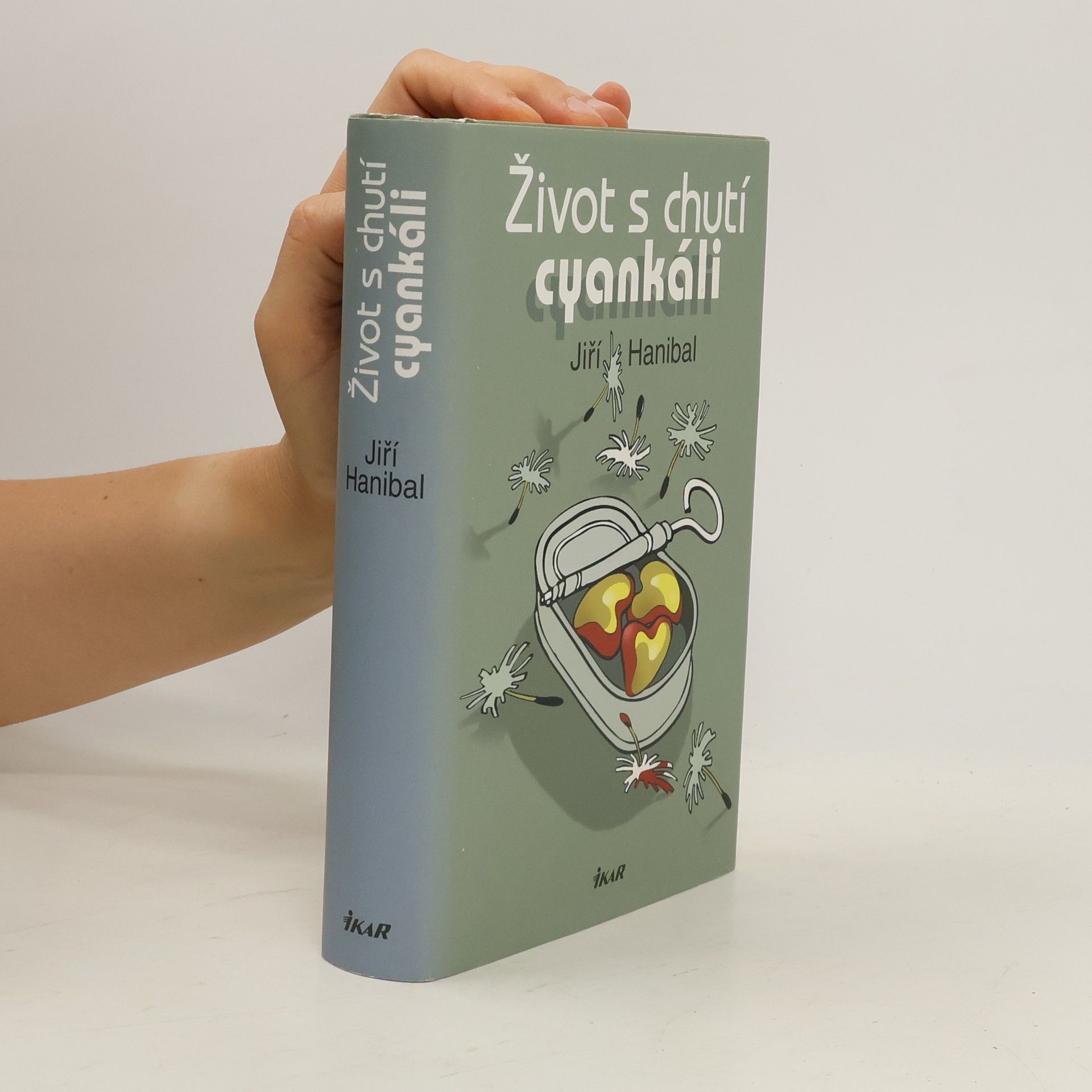 Jiří Hanibal Život s chutí cyankáli