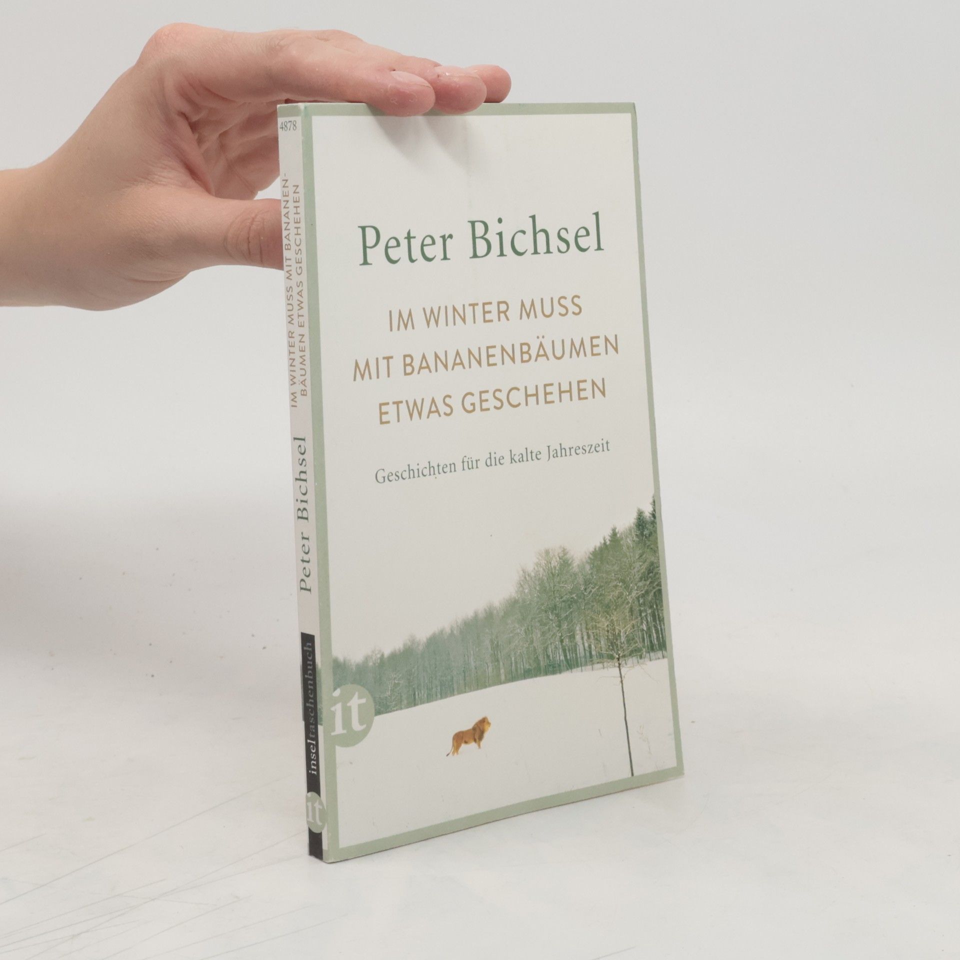 Peter Bichsel Im Winter muss mit Bananenbäumen etwas geschehen