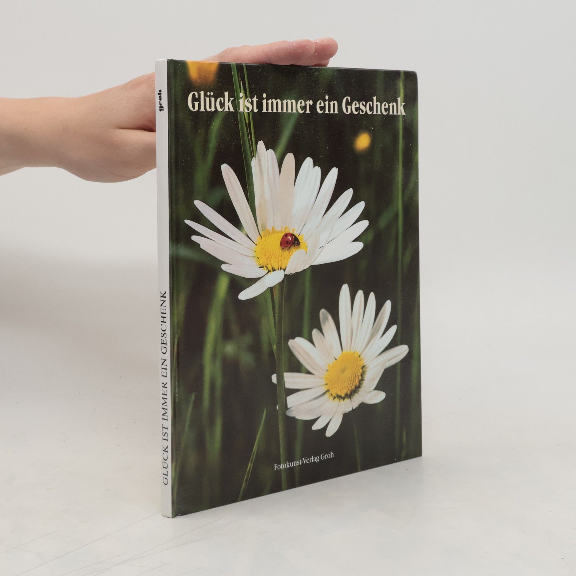 Collectif d'auteurs Glück ist immer ein Geschenk