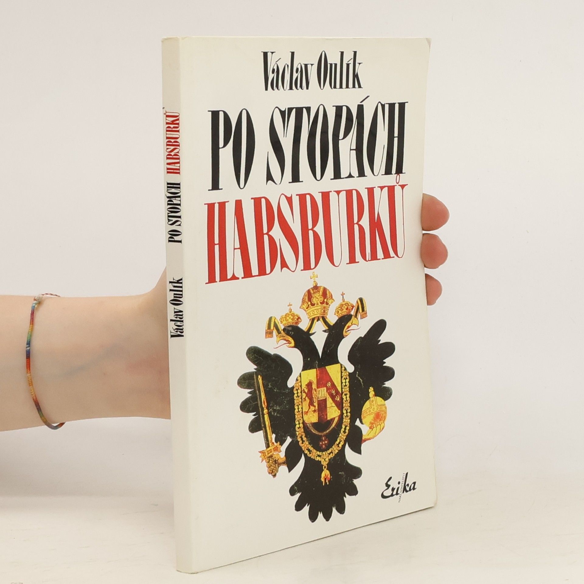 Václav Oulík Po stopách Habsburků