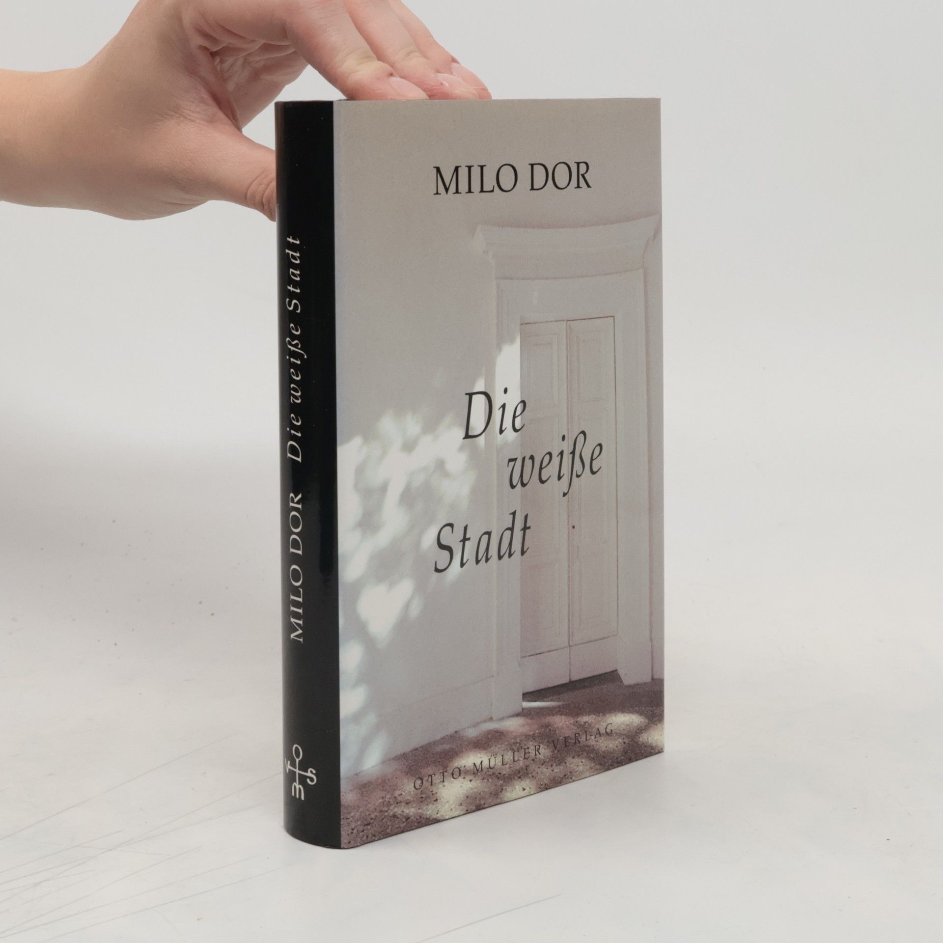 Milo Dor Die weisse Stadt