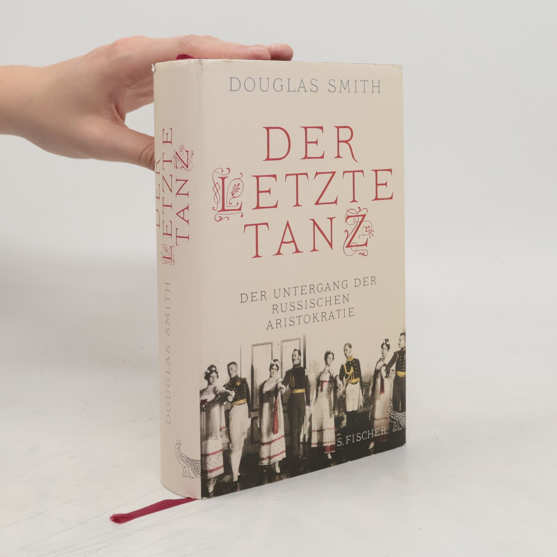 Douglas Smith Der letzte Tanz: Der Untergang der russischen Aristokratie