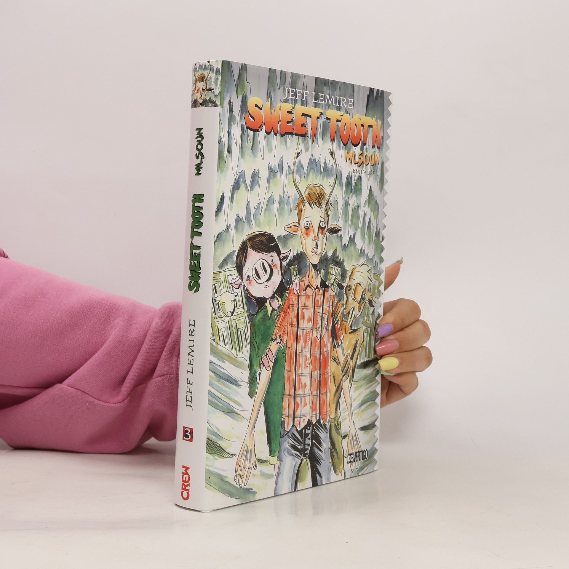 Jeff Lemire Sweet Tooth. Mlsoun. Kniha třetí