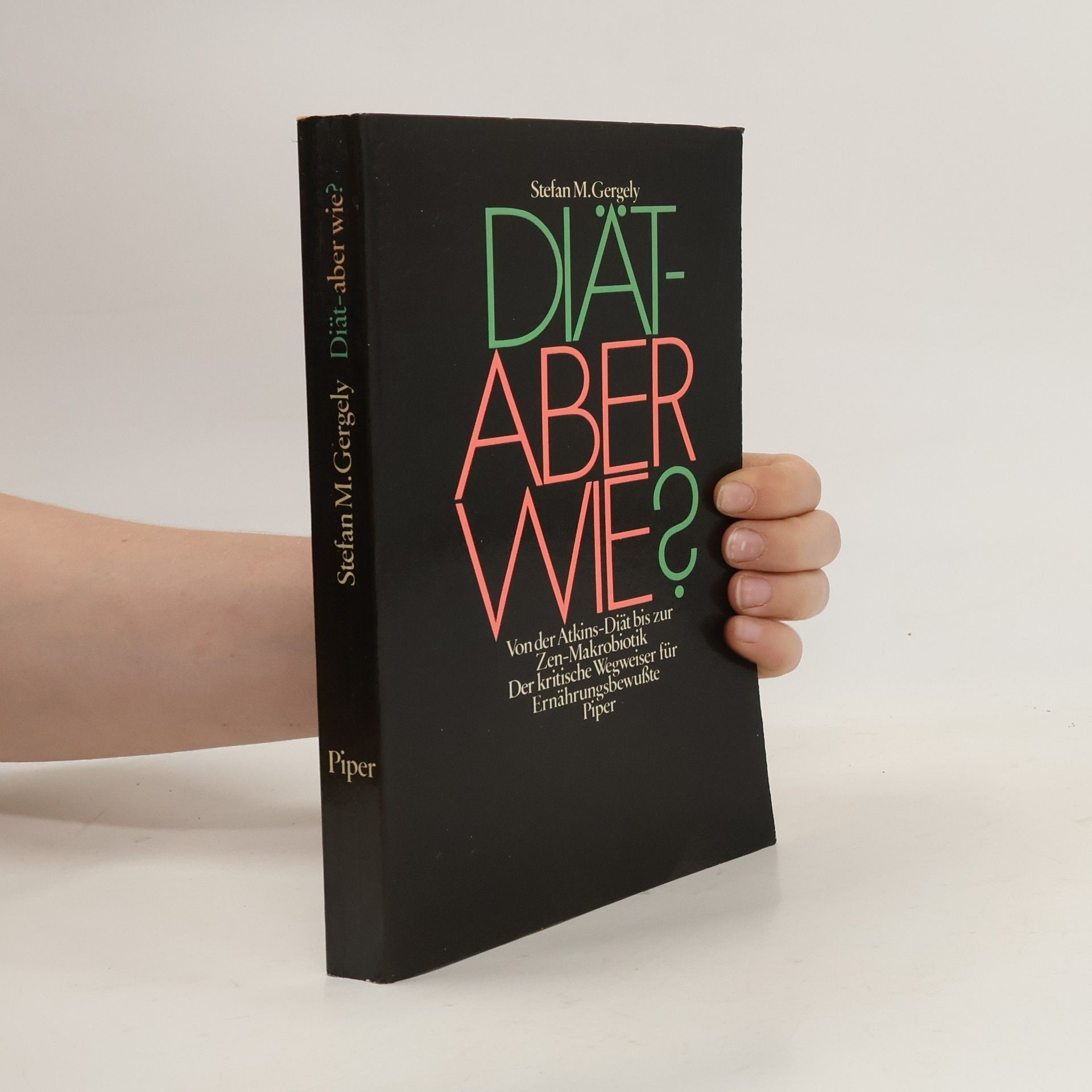 Stefan M. Gergely Diät - aber wie?