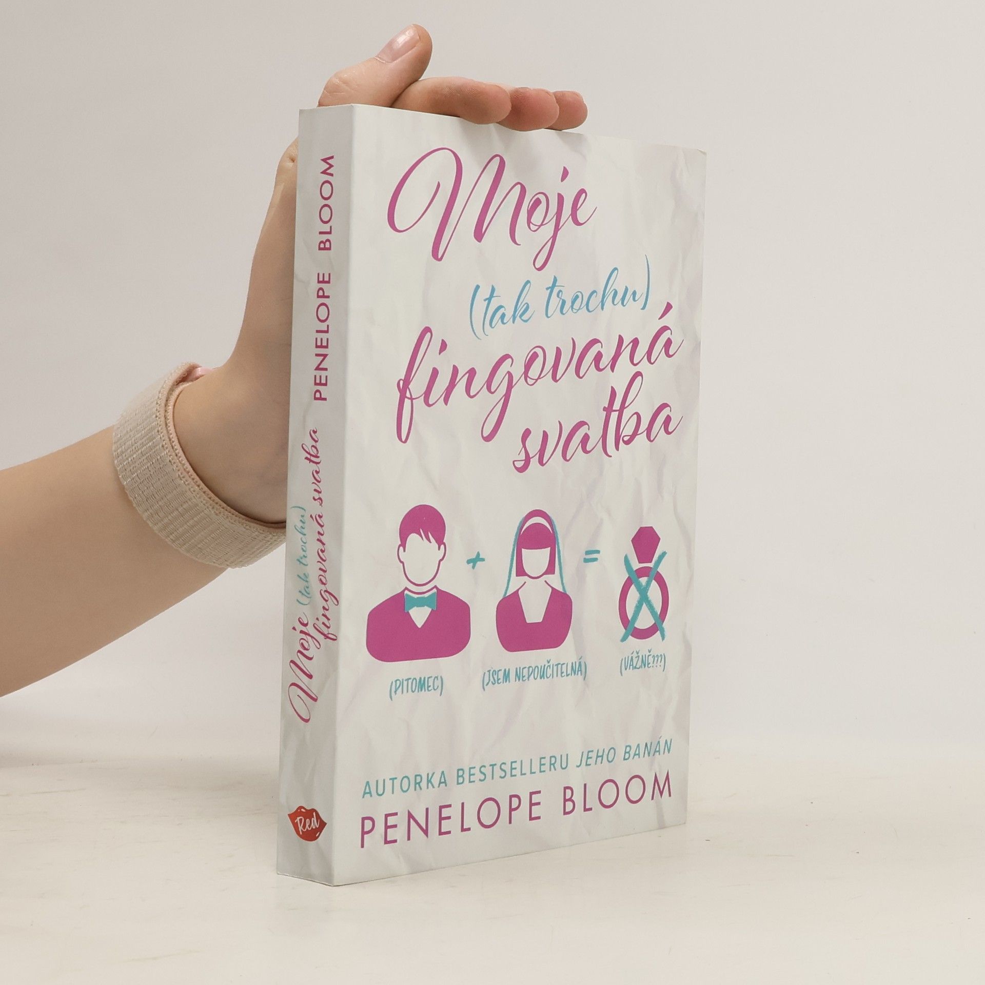 Penelope Bloom Moje (tak trochu) fingovaná svatba
