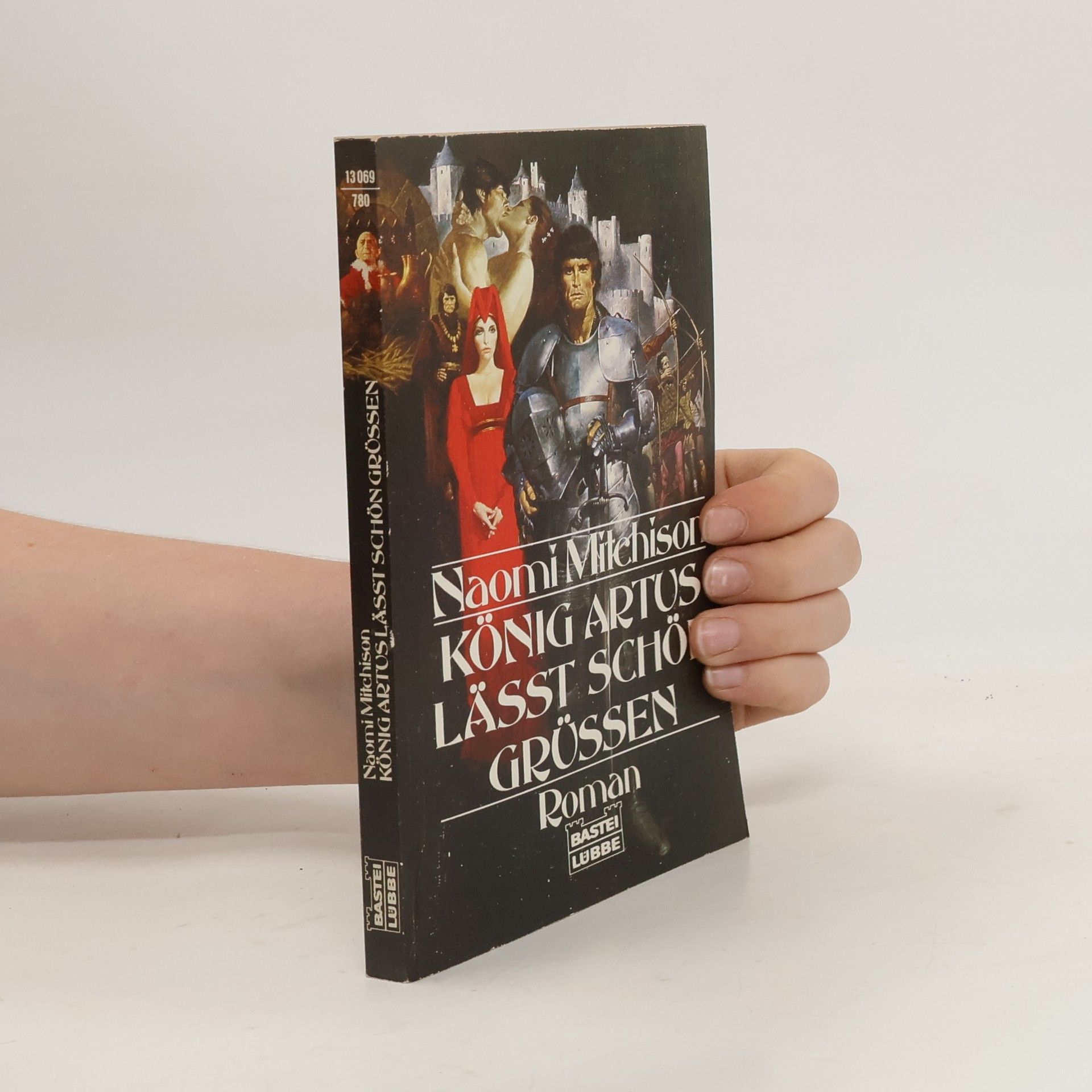 Naomi Mitchison König Artus läßt schön grüßen. Roman