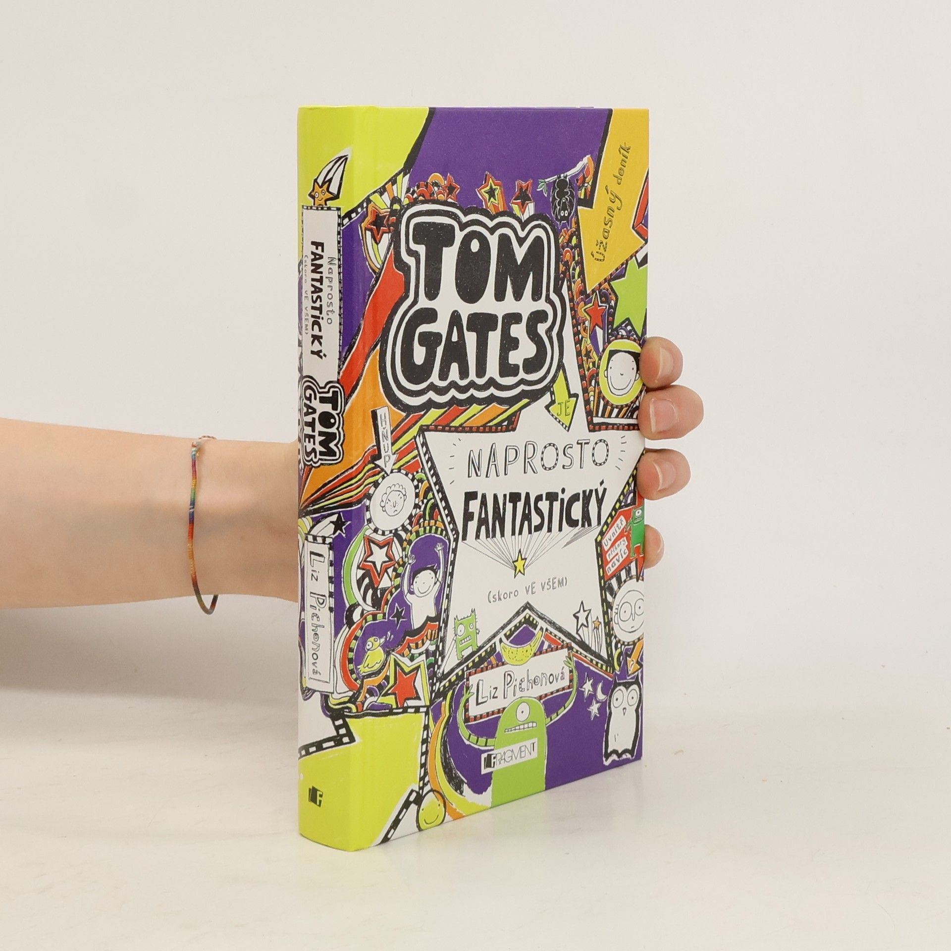 Liz Pichon Úžasný deník. Tom Gates. Naprosto fantastický (skoro ve všem)