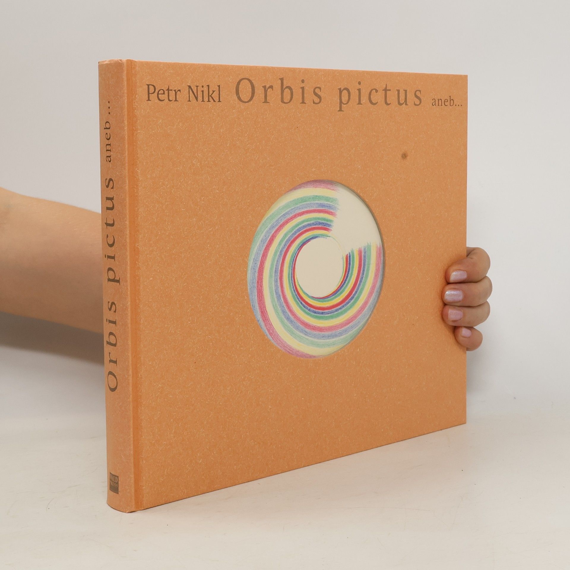 Petr Nikl Orbis pictus aneb...