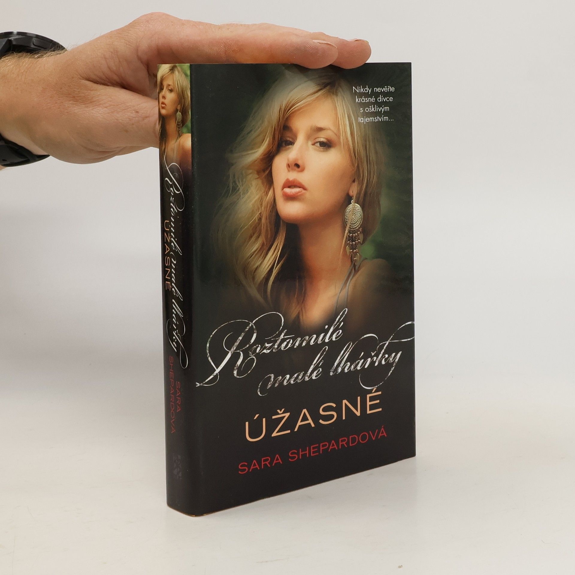 Sara Shepard Úžasné. Roztomilé malé lhářky