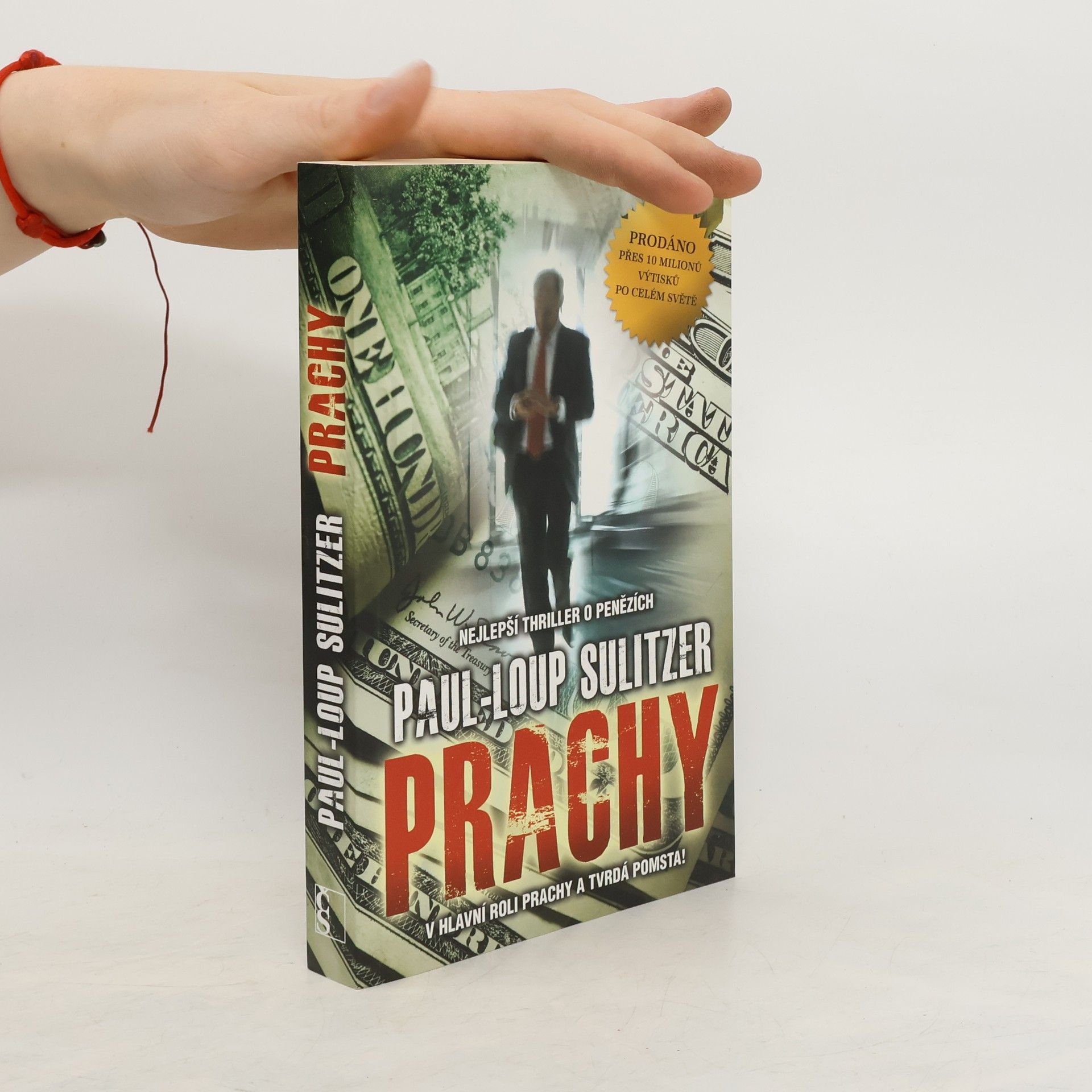 Paul Loup Sulitzer Prachy: v hlavní roli prachy a tvrdá pomsta!