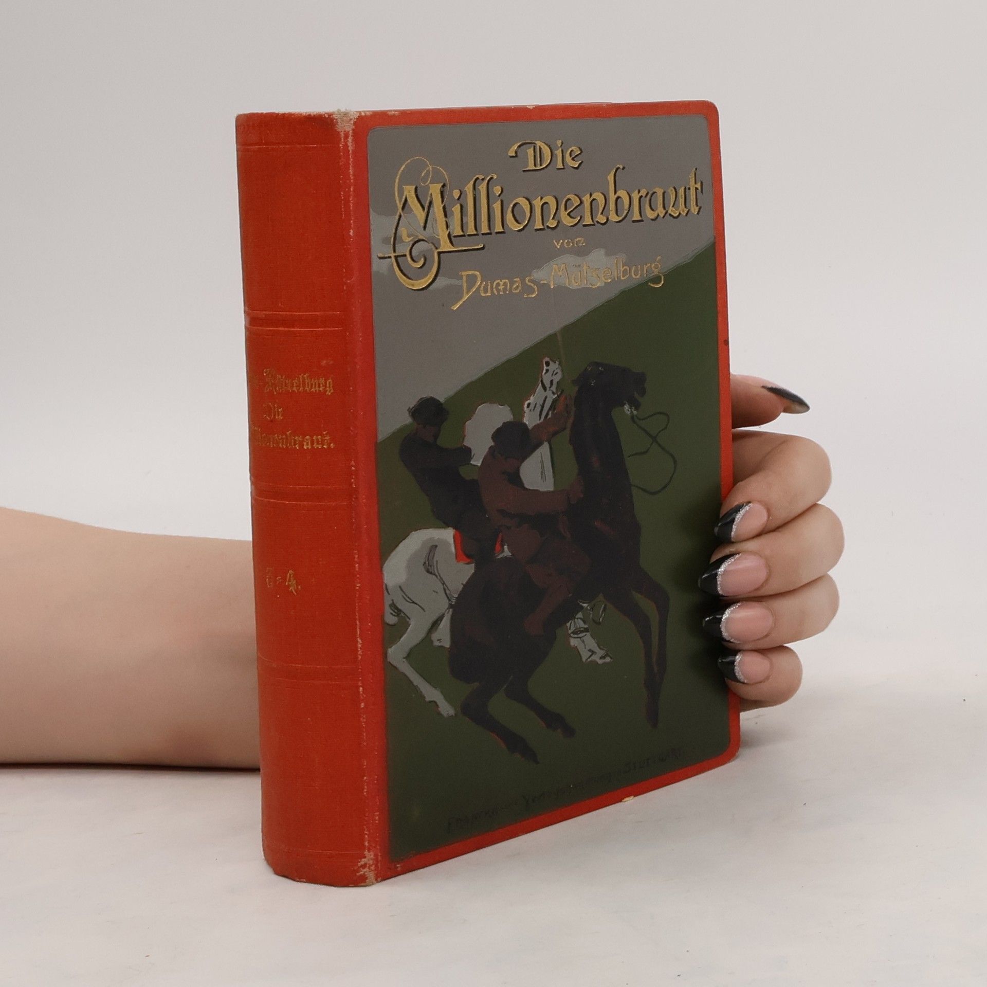 Adolf Mützelburg Die Millionenbraut. Band 1
