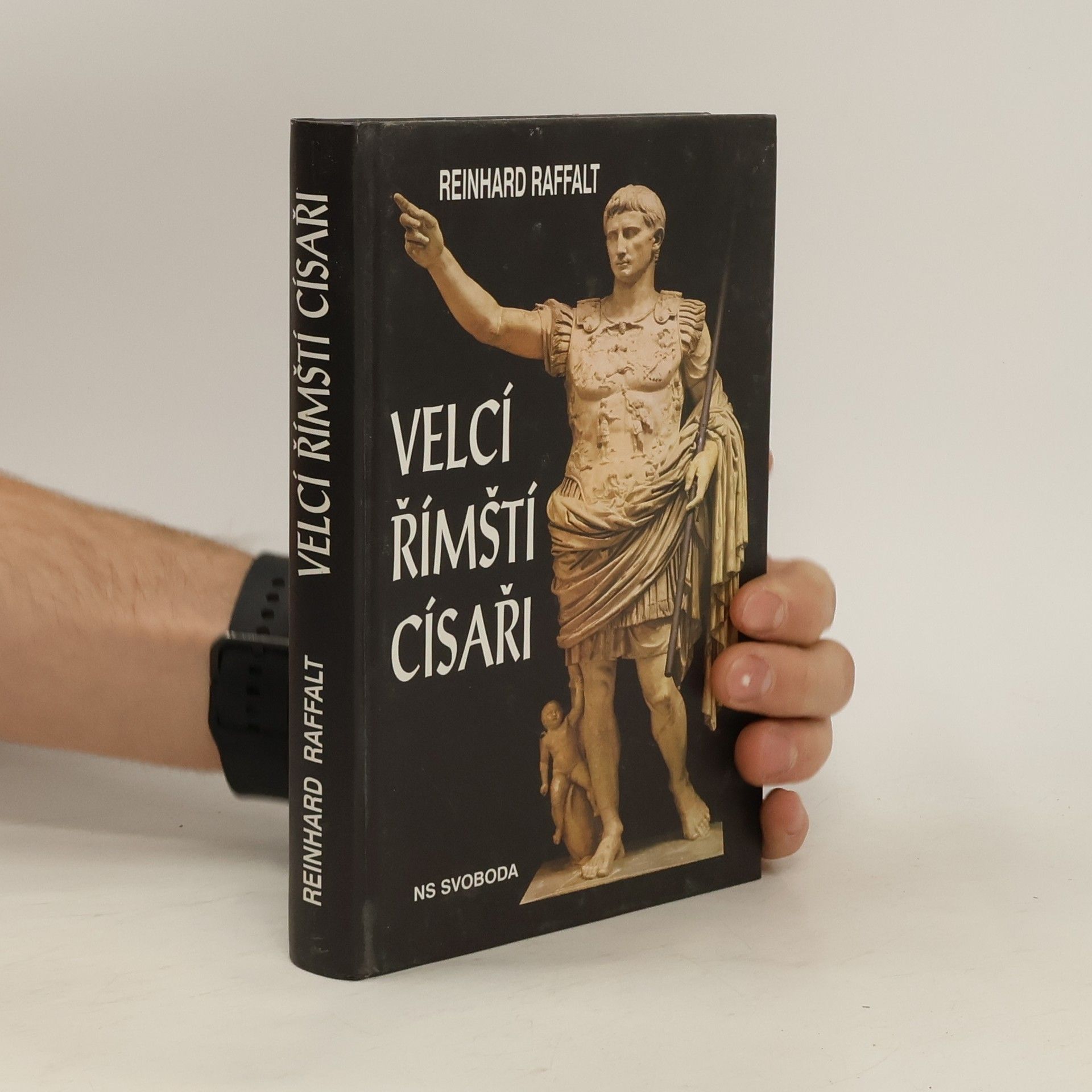 Reinhard Raffalt Velcí římští císaři