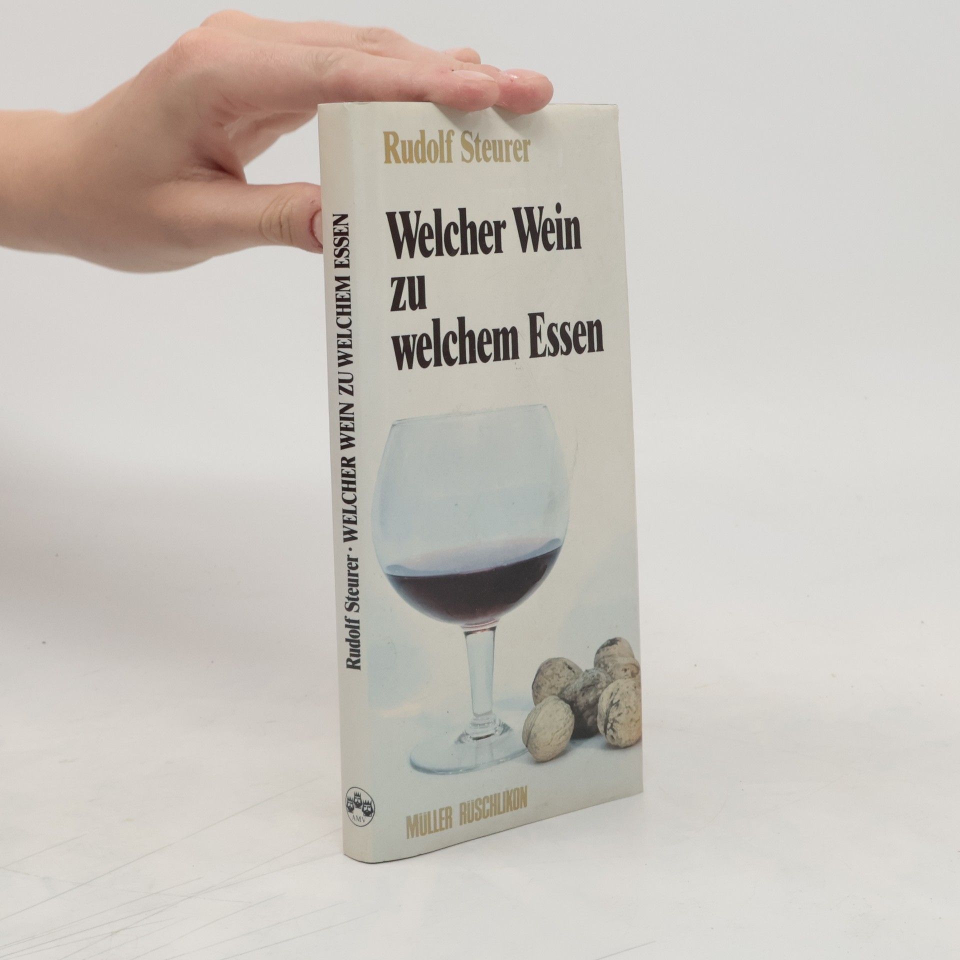 Rudolf Steurer Welcher Wein zu welchem Essen?