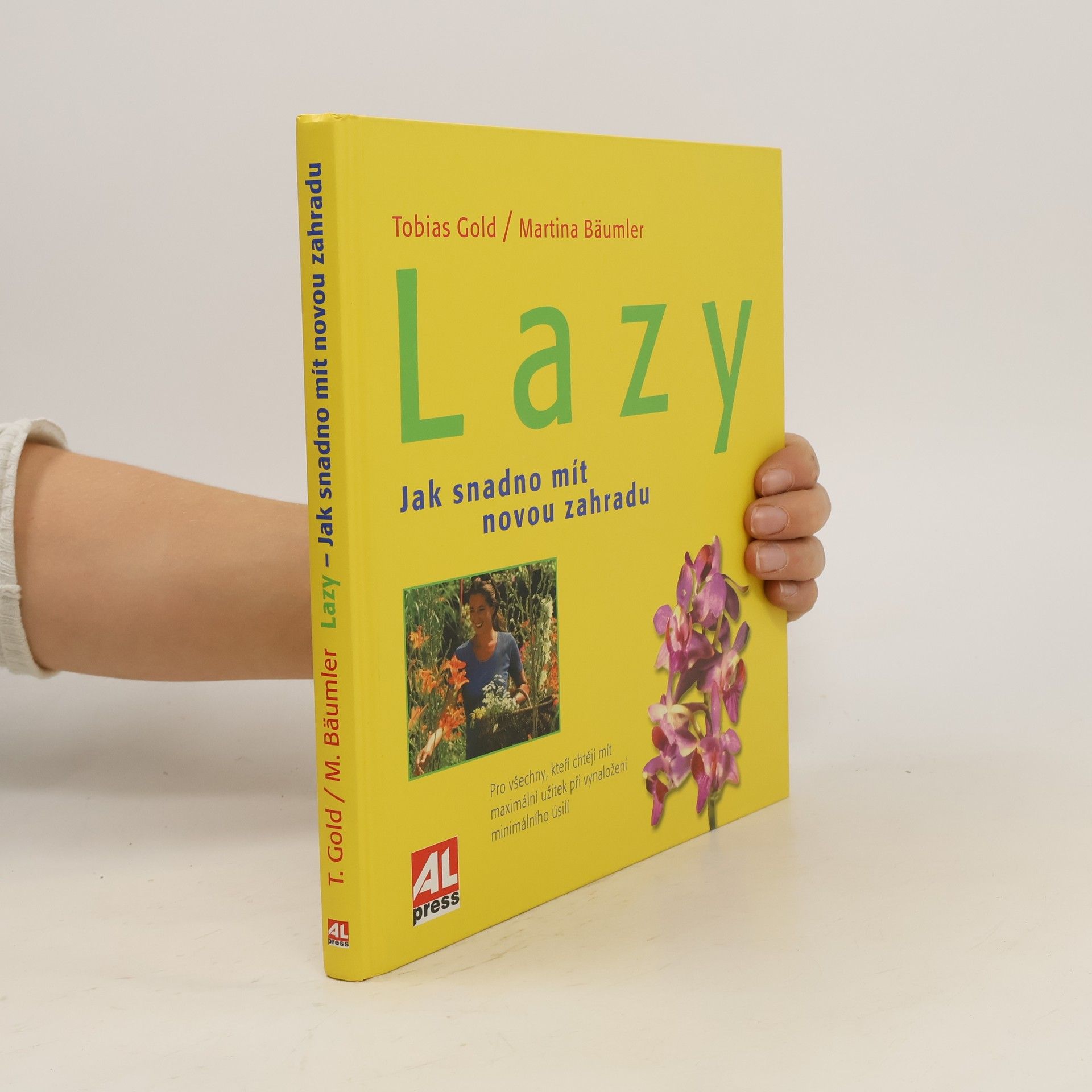 Tobias Gold Lazy. Jak snadno mít novou zahradu