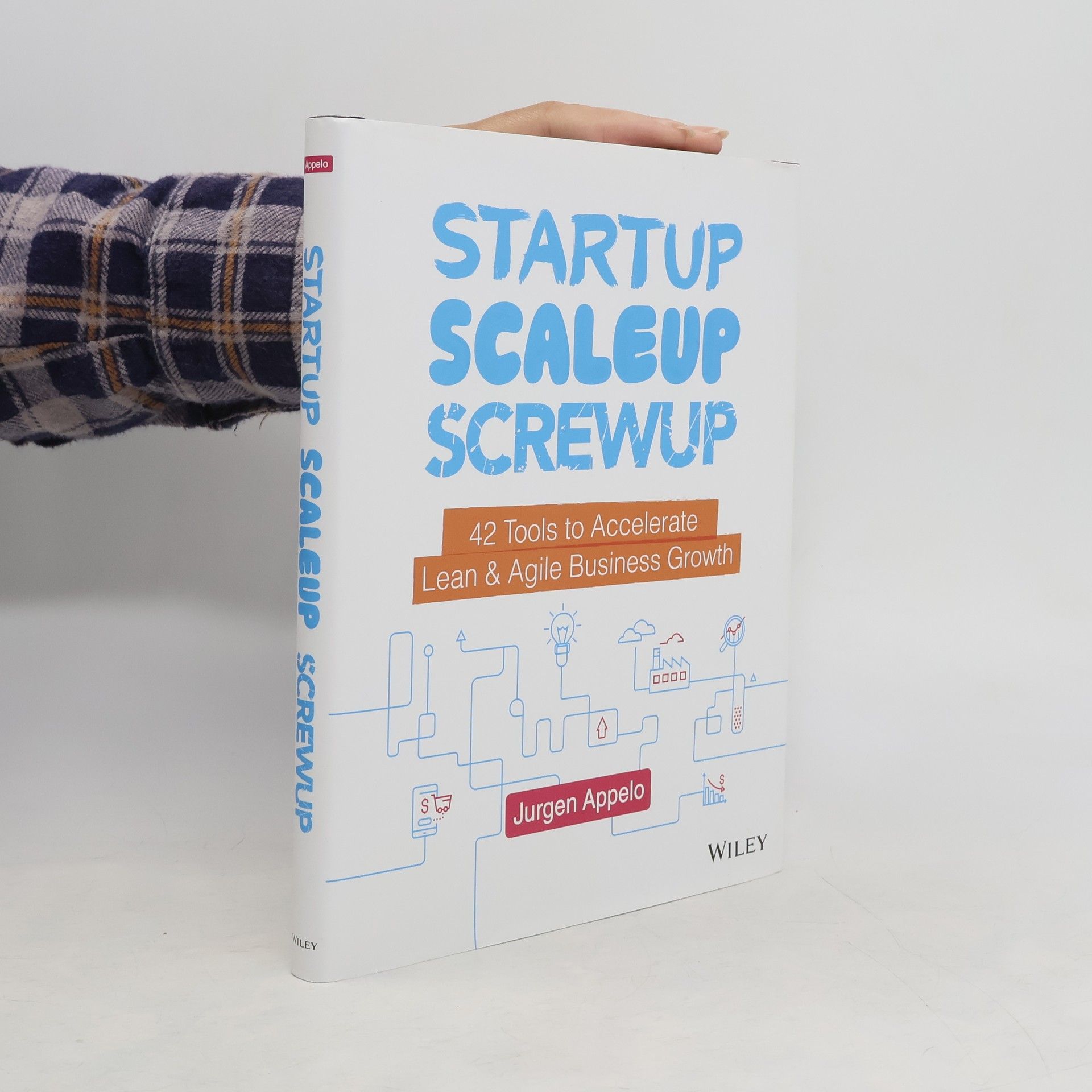 Jurgen Appelo Startup, Scaleup, Screwup