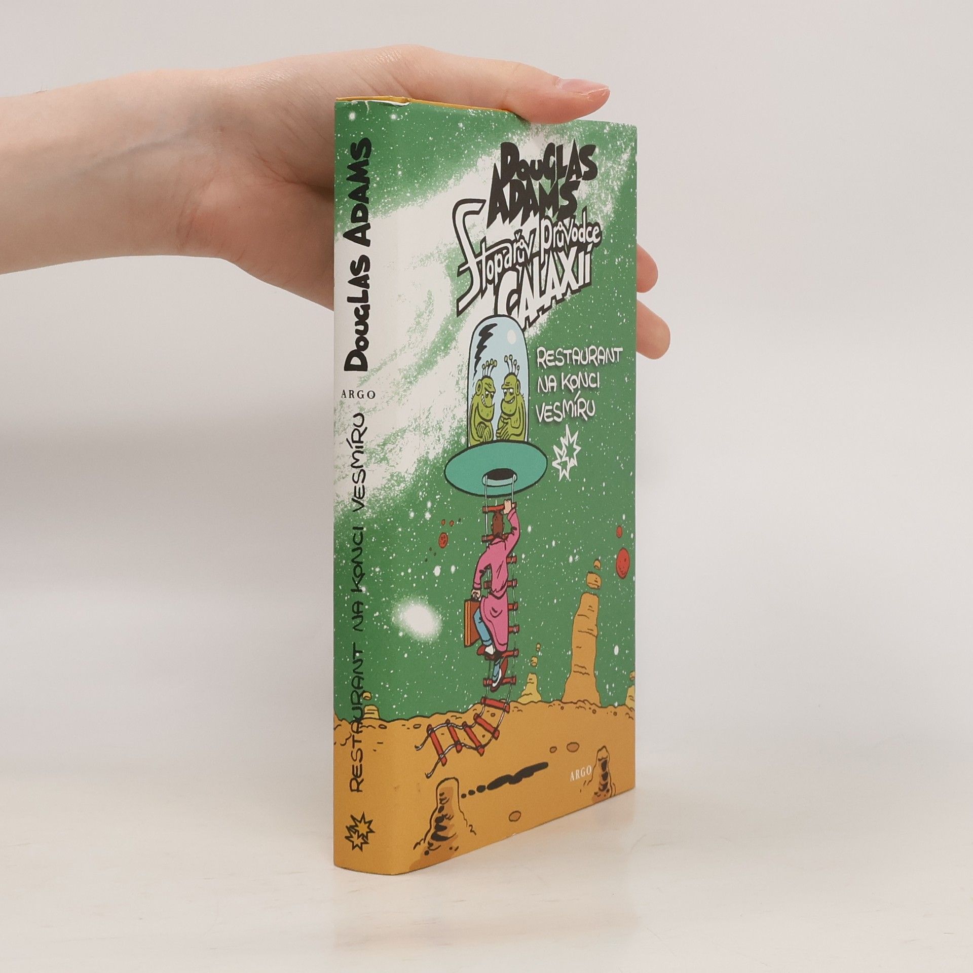 Douglas Adams Stopařův průvodce Galaxií. Restaurant na konci vesmíru