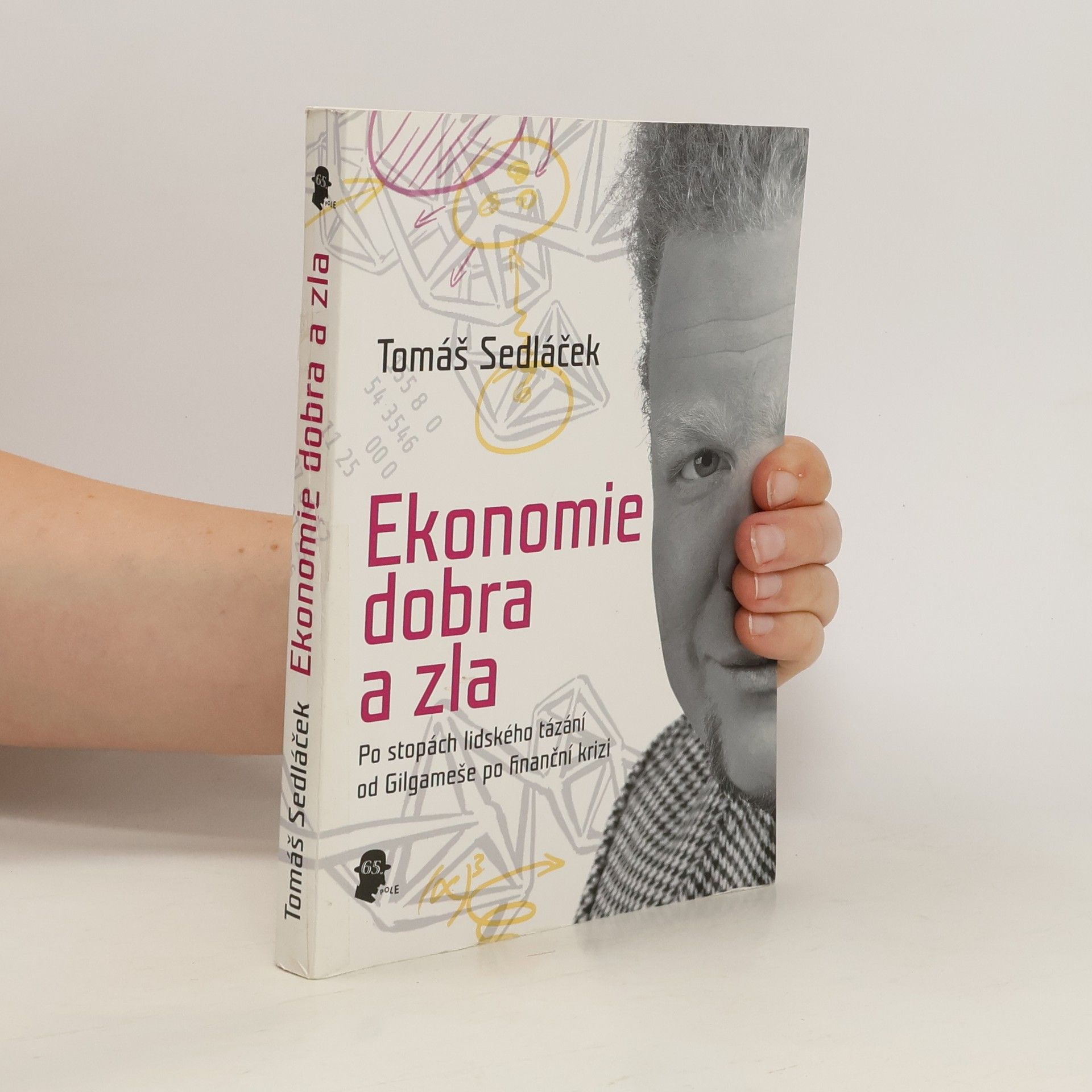 Tomáš Sedláček Ekonomie dobra a zla