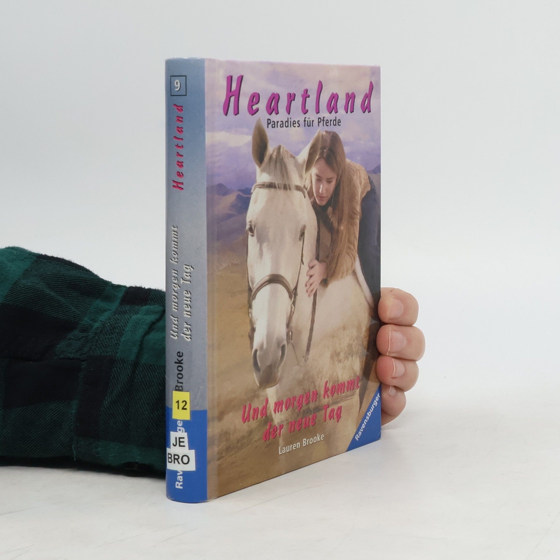 Lauren Brooke Und morgen kommt der neue Tag. Heartland