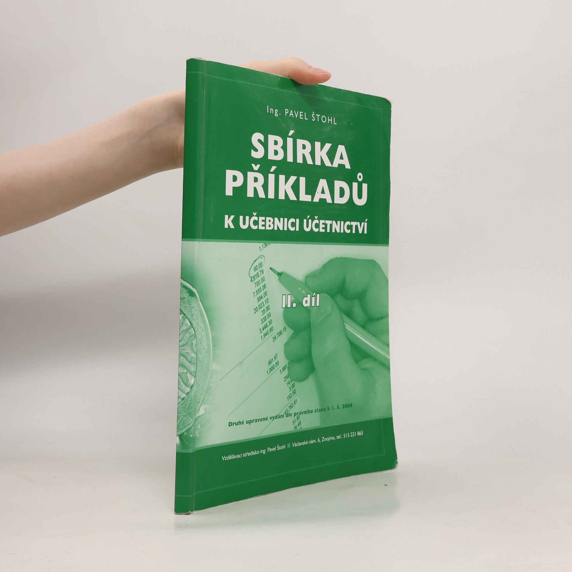 Pavel Štohl Sbírka příkladů k učebnici účetnictví II. díl