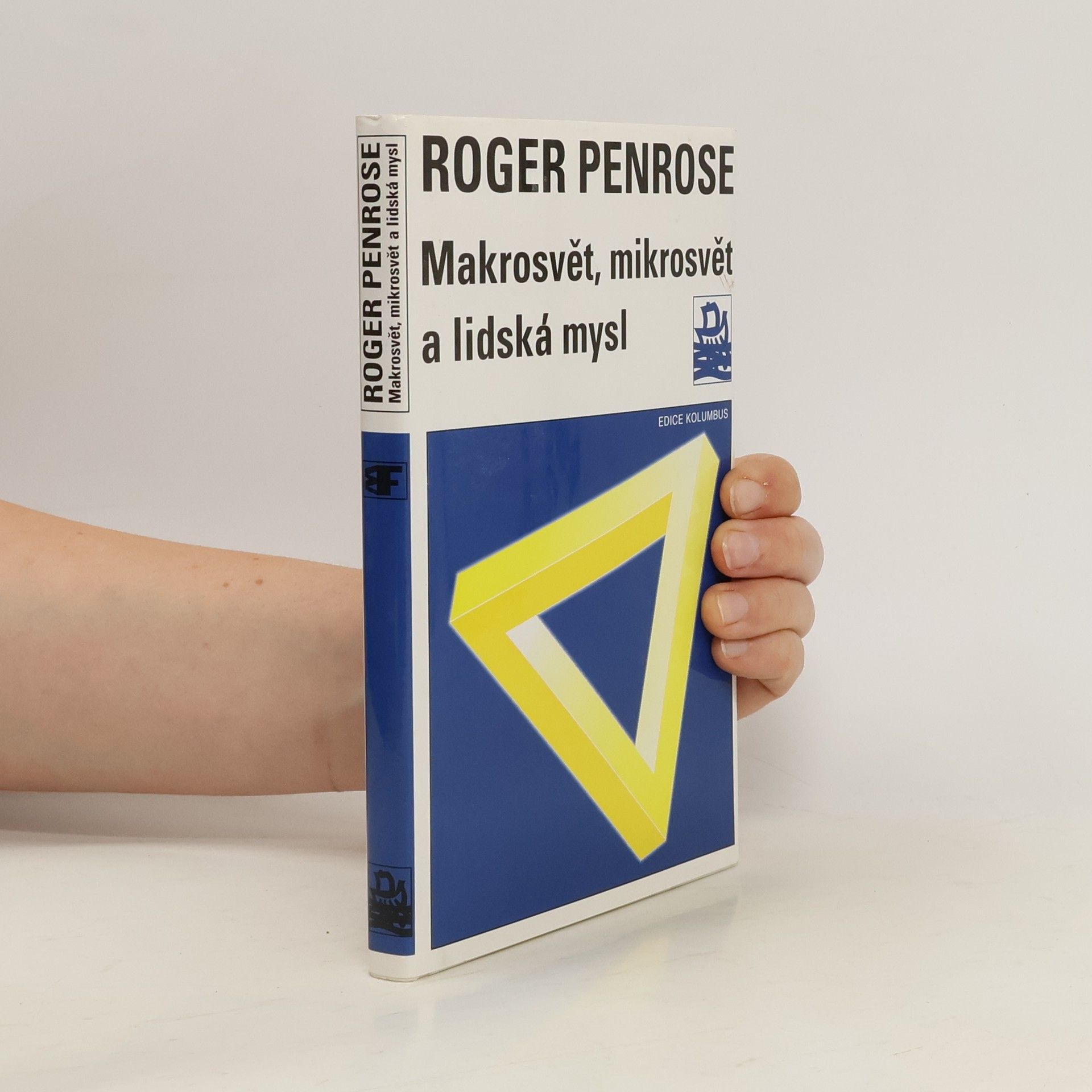 Roger Penrose Makrosvět, mikrosvět a lidská mysl
