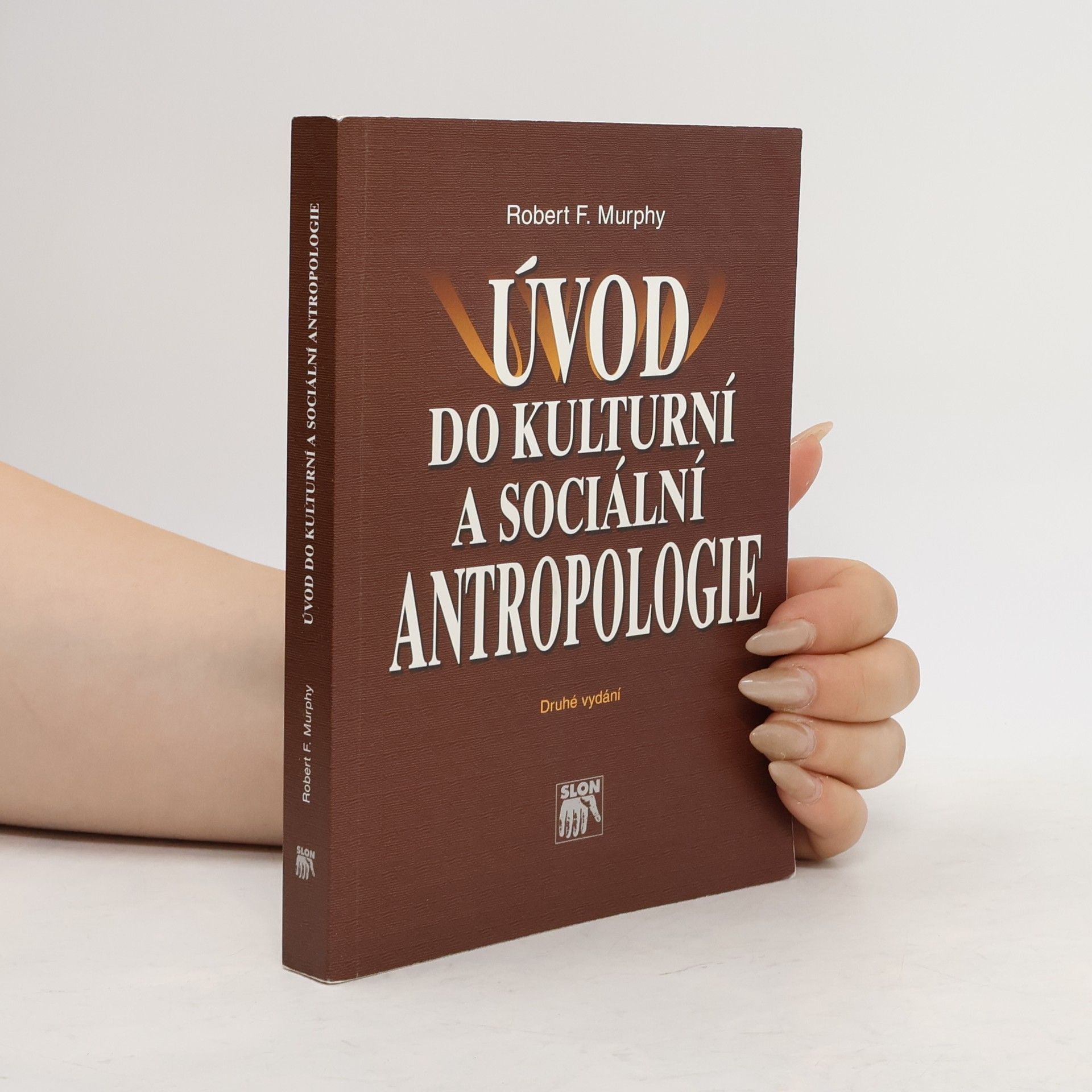 Robert Francis Murphy Úvod do kulturní a sociální antropologie