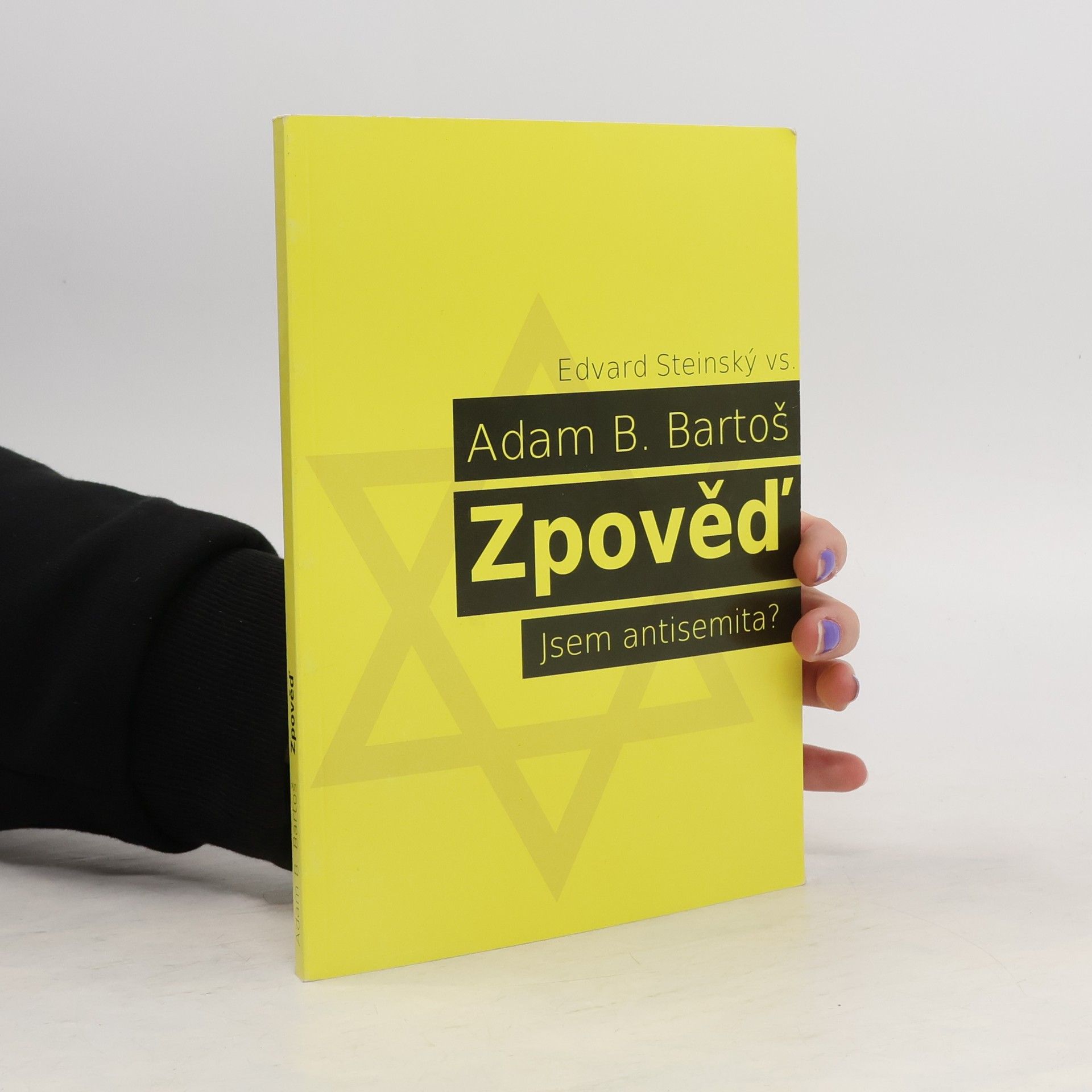 Adam Bartoš Zpověď. Jsem antisemita?