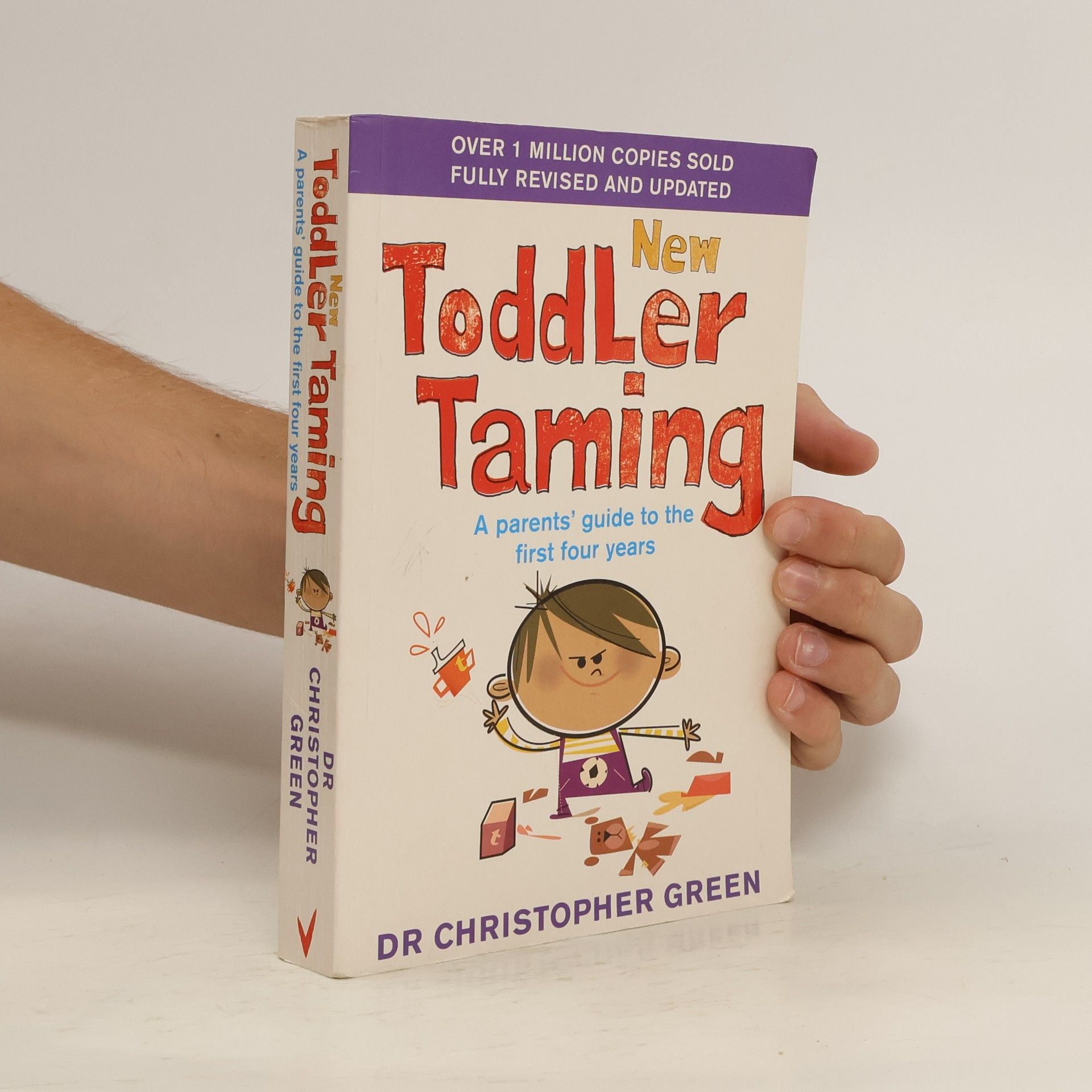 Roger Roberts New toddler taming : a parents' guide to the first four years