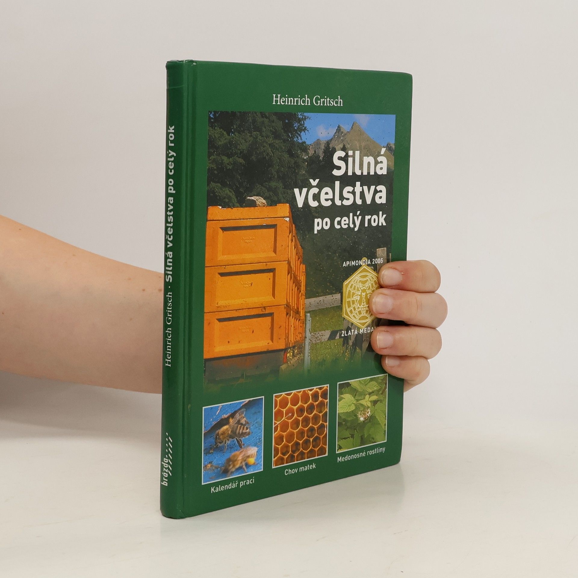 Heinrich Gritsch Silná včelstva po celý rok