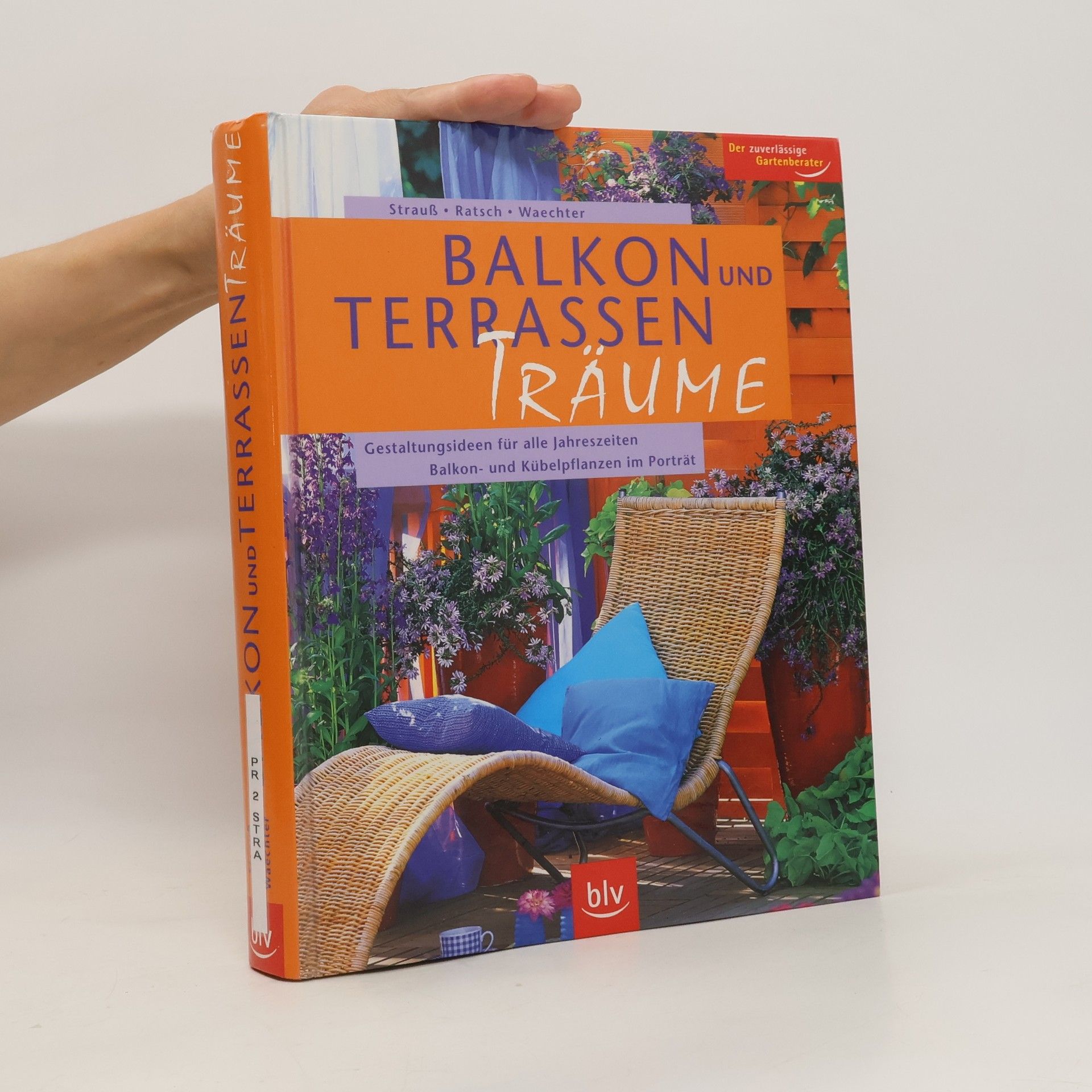 Friedrich Strauß Balkon- und Terrassen-Träume