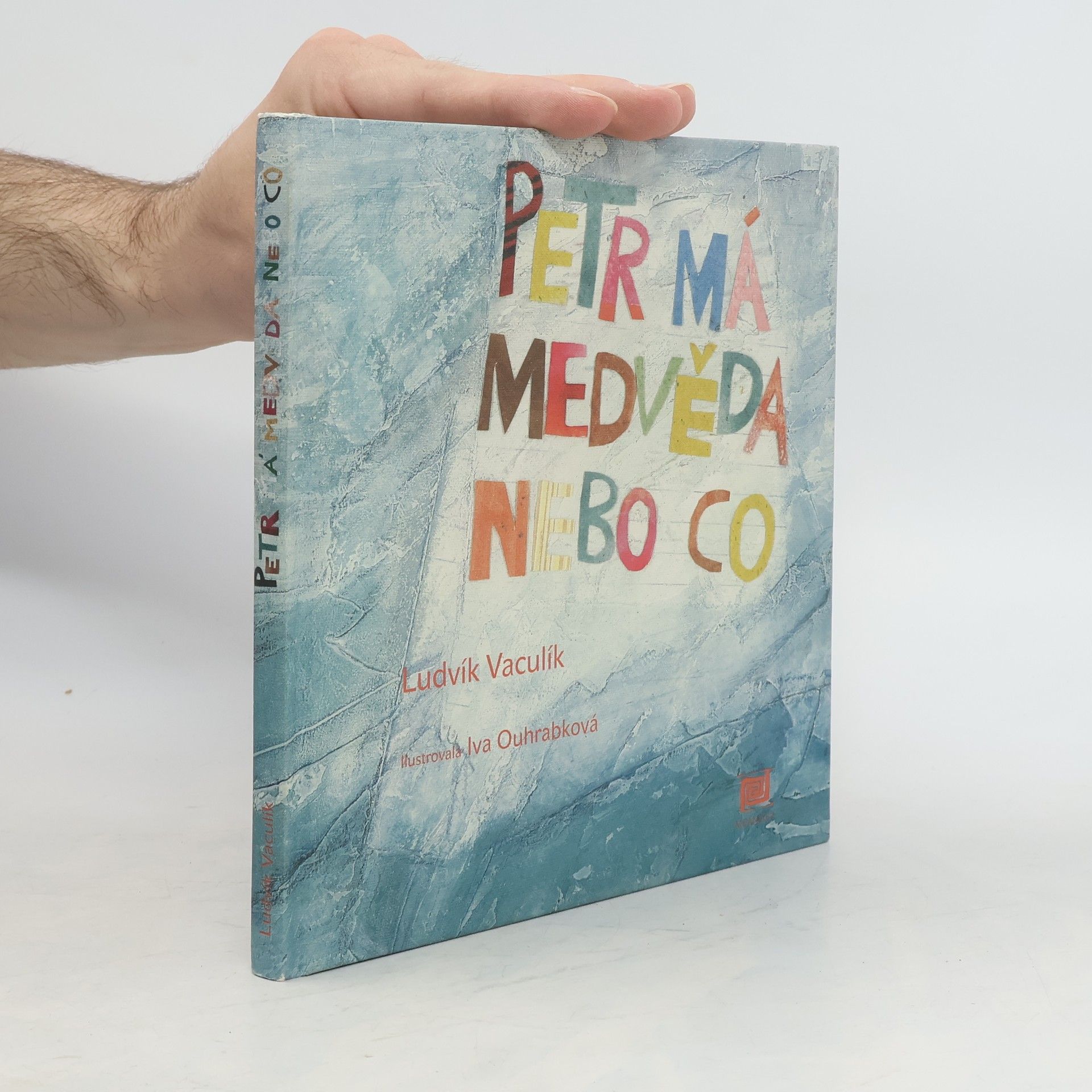 Ludvík Vaculík Petr má medvěda nebo co