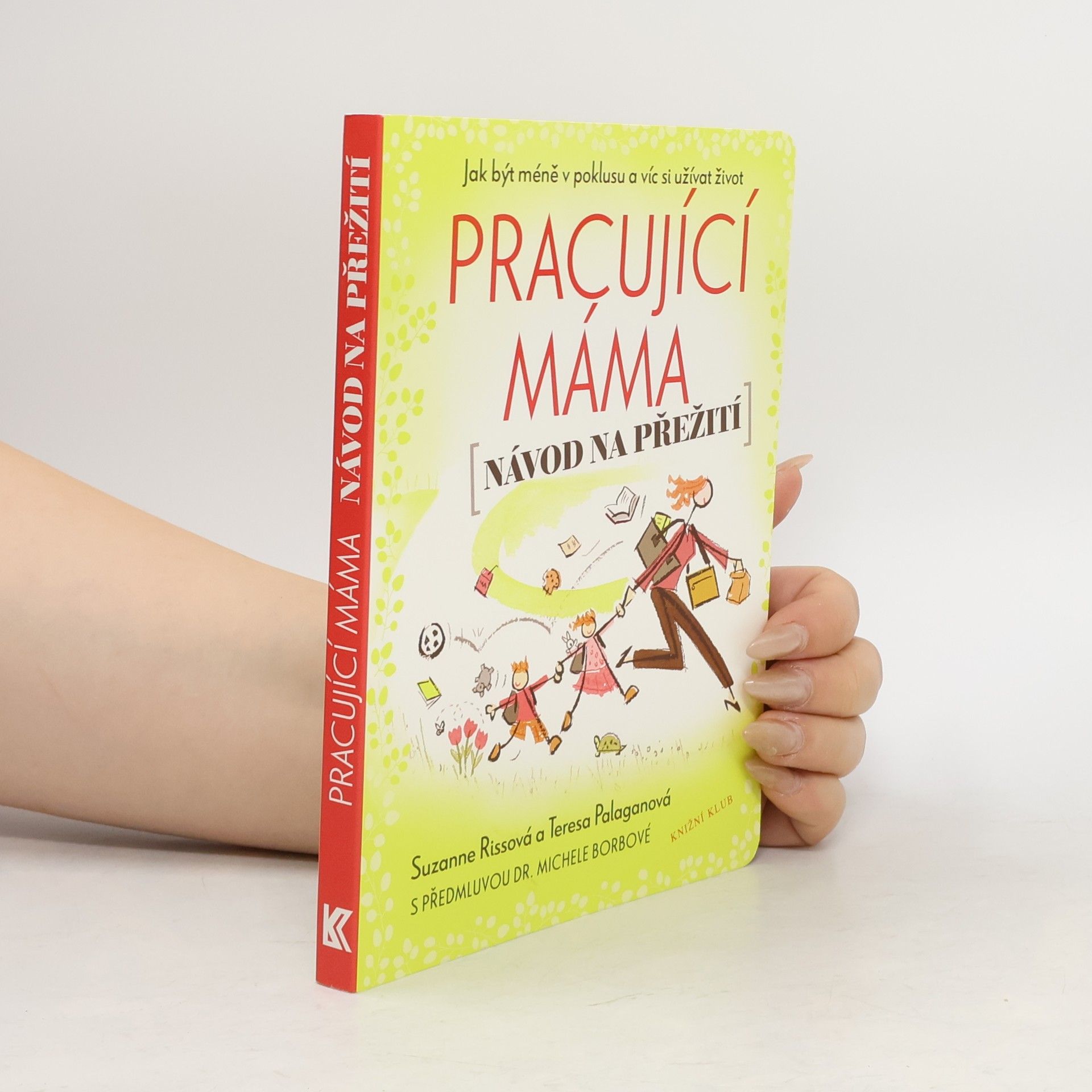 Suzanne Riss Pracující máma - návod na přežití