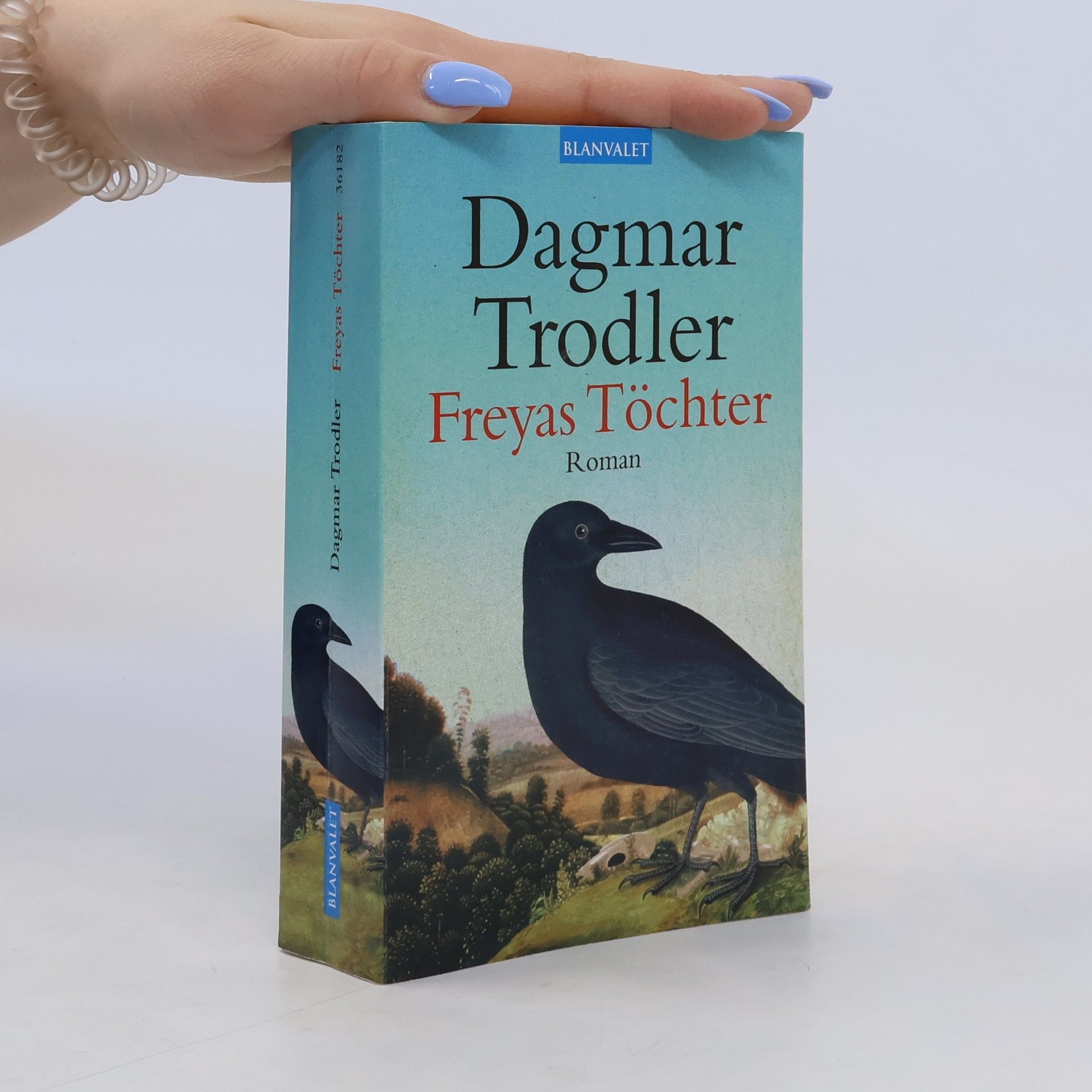 Dagmar Trodler Freyas Töchter