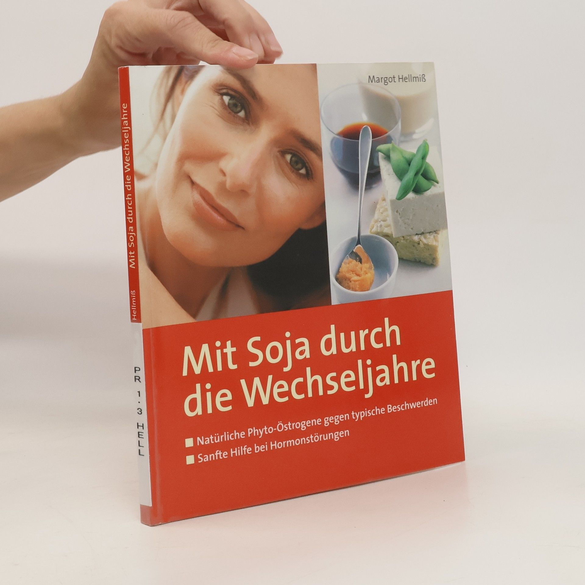 Margot Hellmiß Mit Soja durch die Wechseljahre