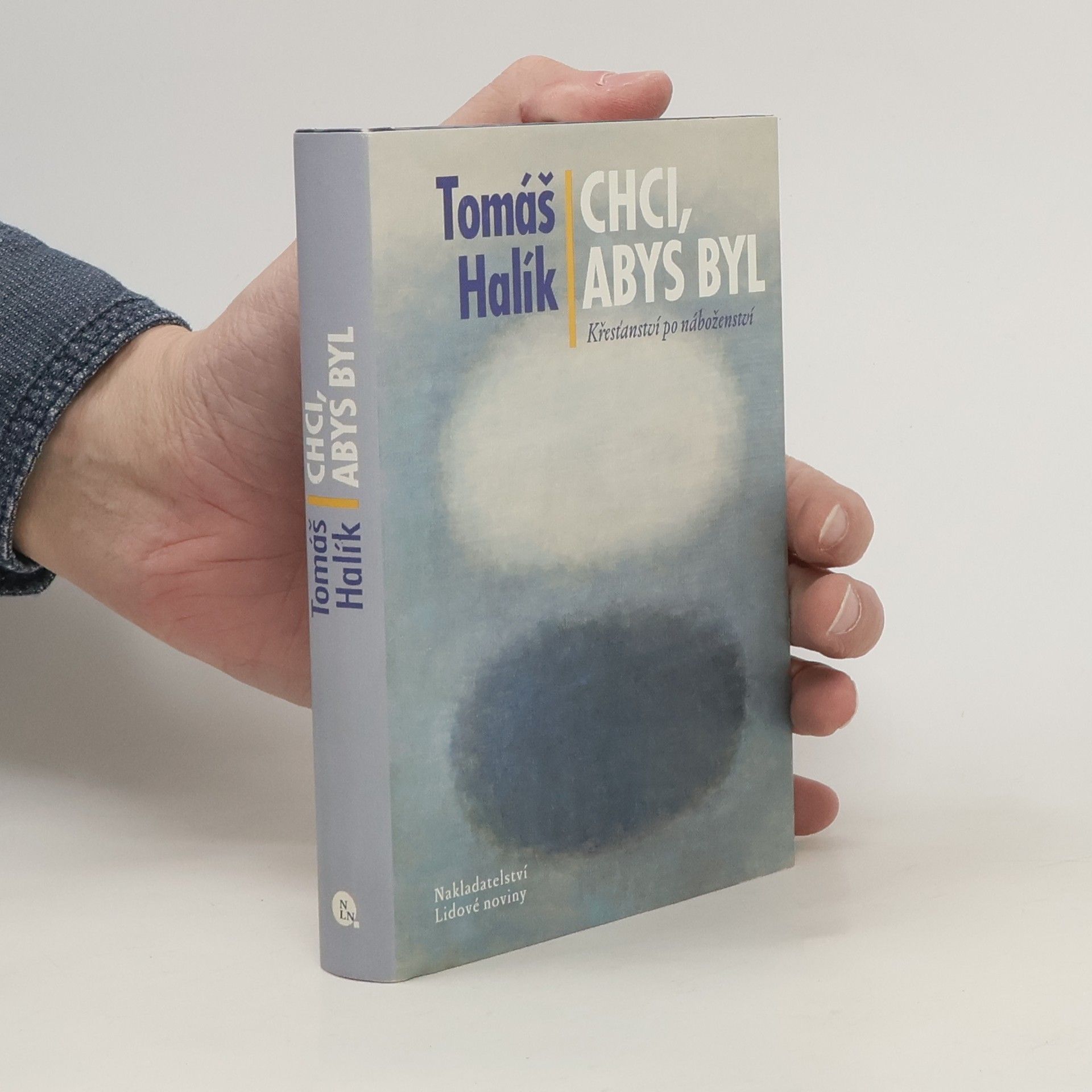 Tomáš Halík Chci, abys byl