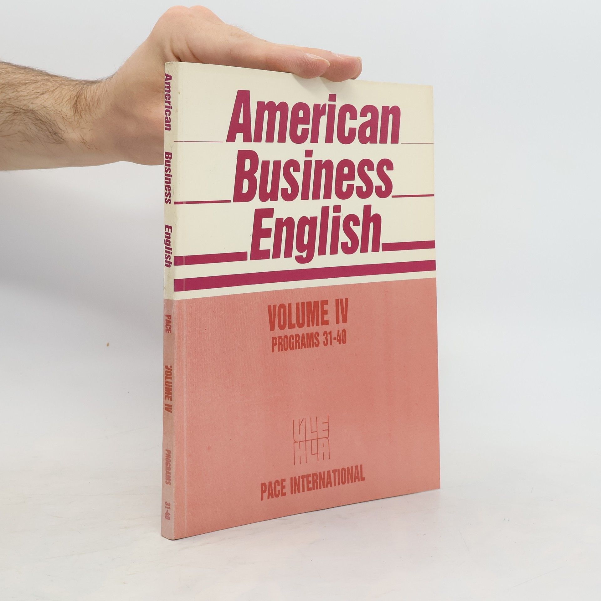 Jr. Edwin T. Cornelius American Business English. Volume IV, Programs 31-40