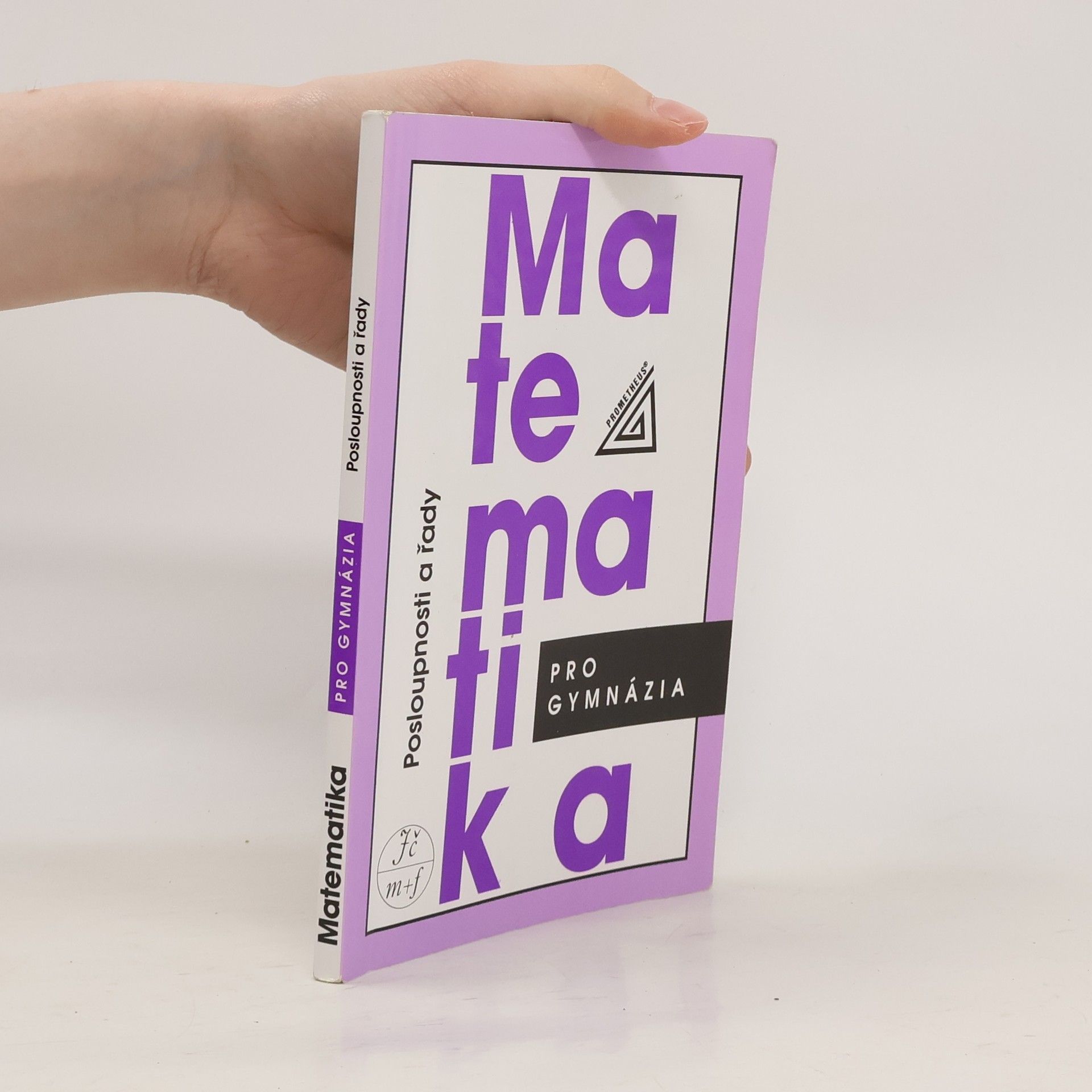 Oldřich Odvárko Matematika pro gymnázia. Posloupnosti a řady