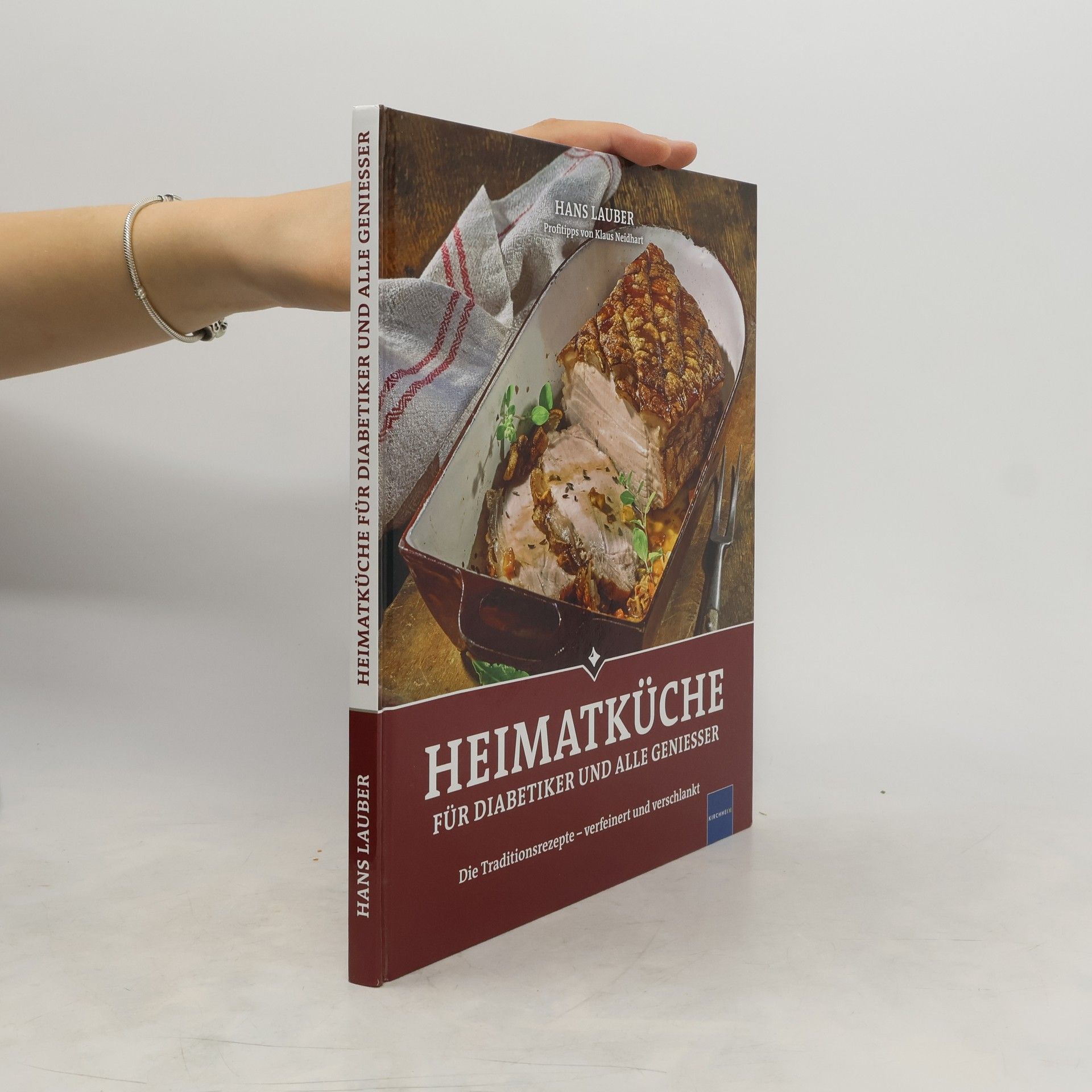Hans Lauber Heimatküche für Diabetiker und alle Geniesser