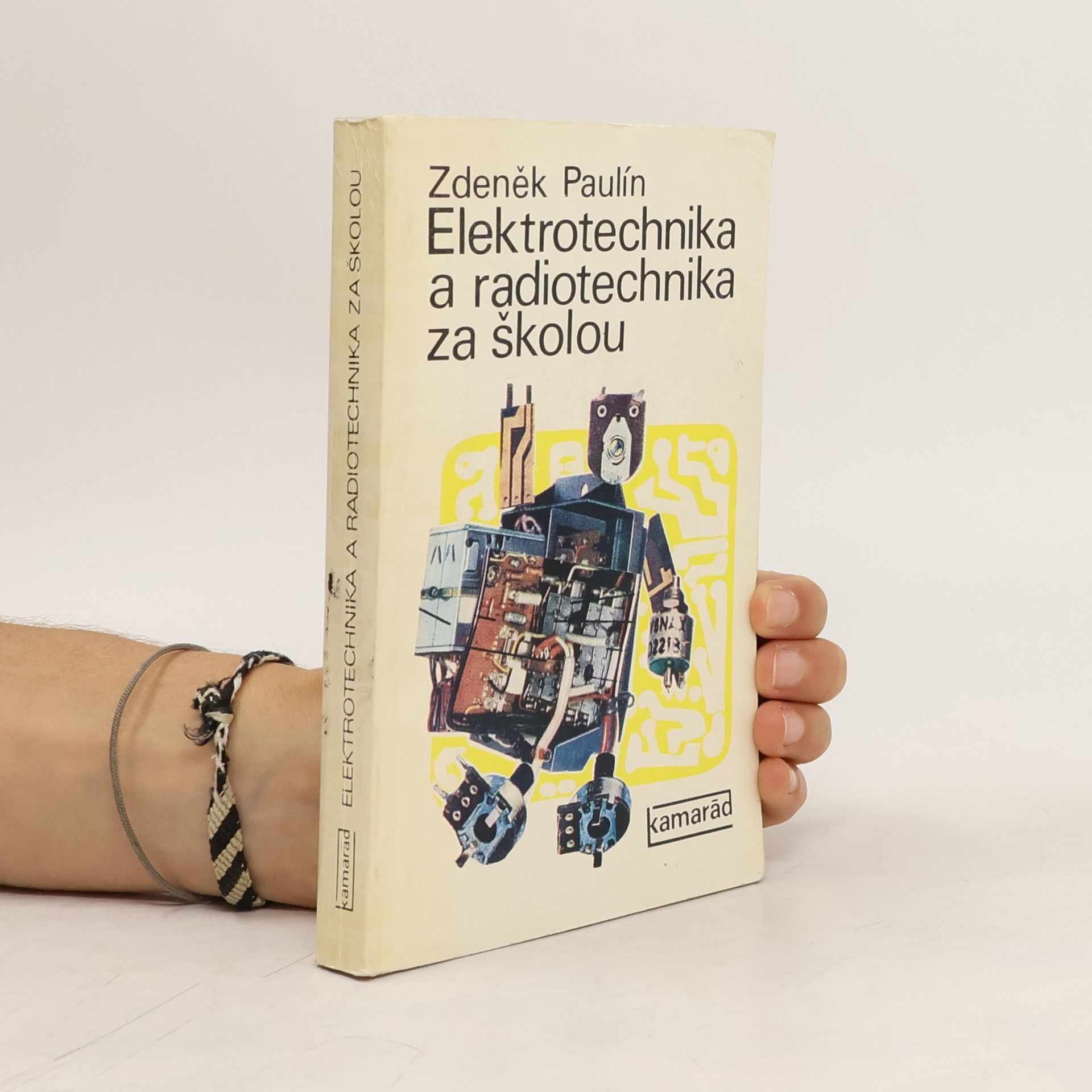 Zdeněk Paulín Elektrotechnika a radiotechnika za školou