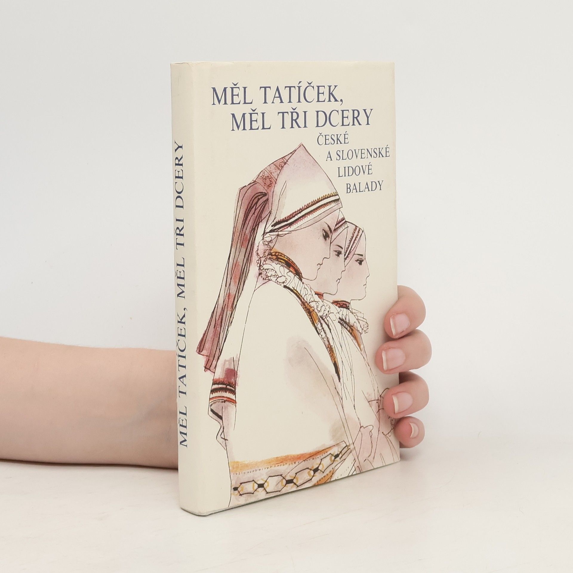 Oldřich Sirovátka Měl tatíček, měl tři dcery