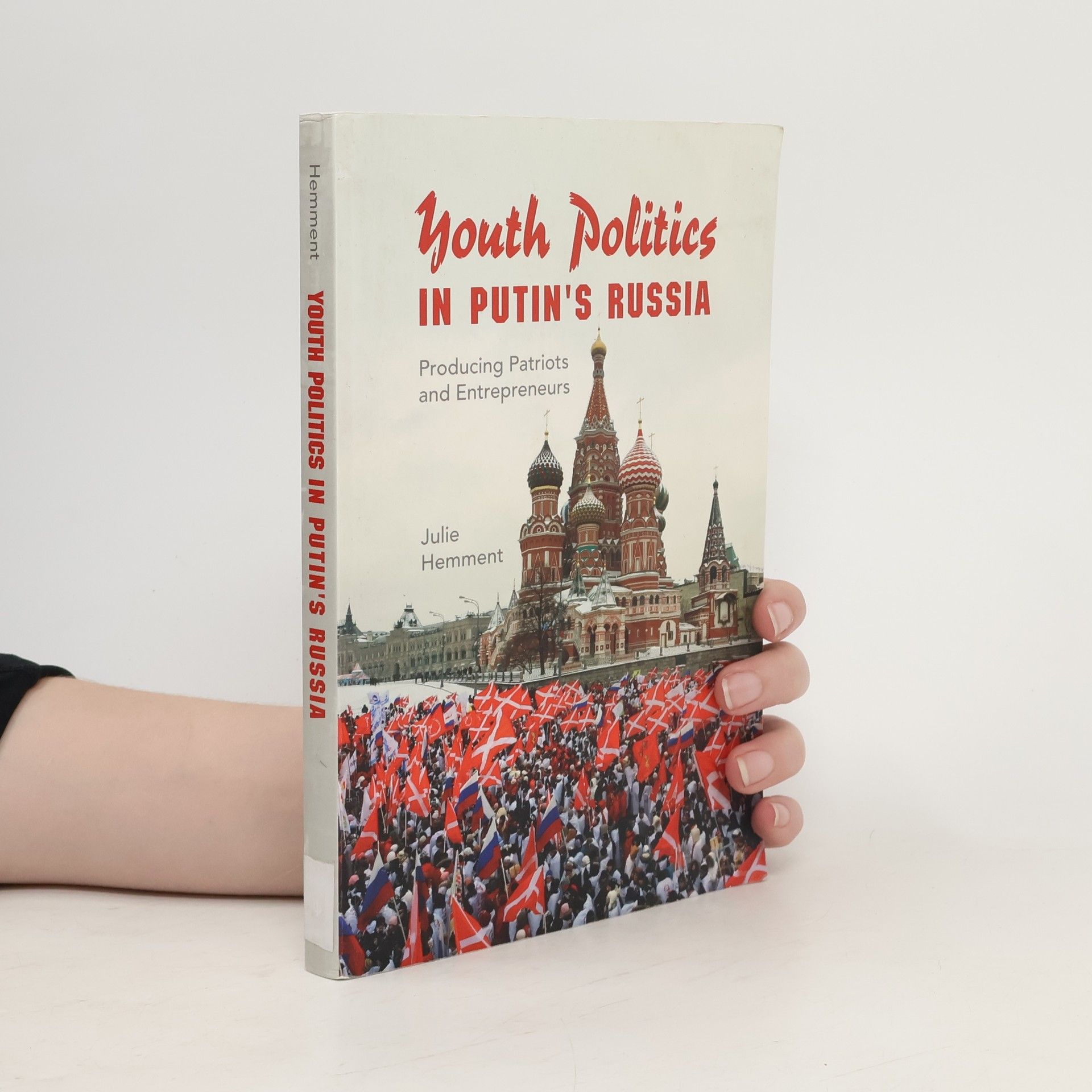 Julie Hemment Youth Politics in Putin's Russia