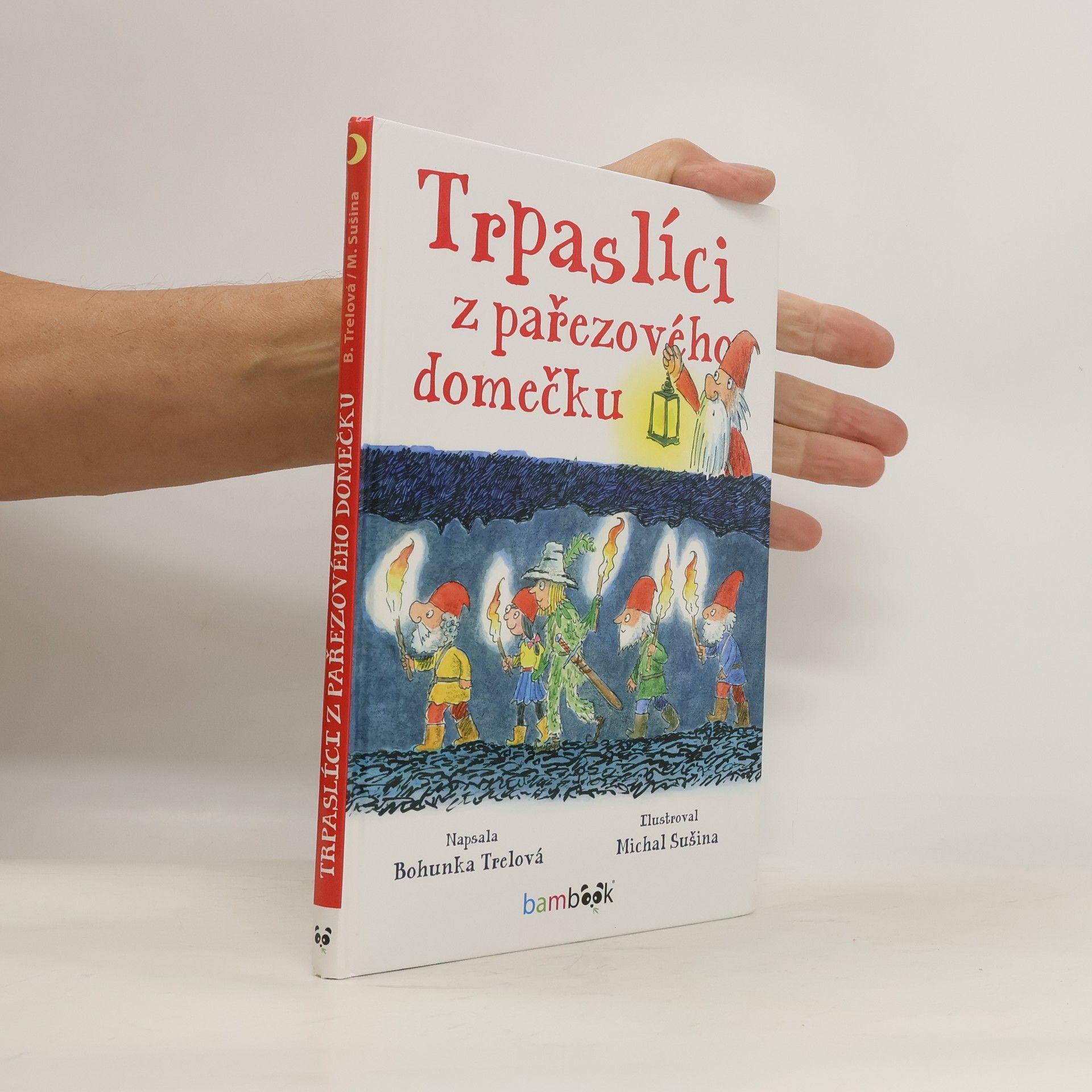 Bohunka Trelová Trpaslíci z pařezového domečku