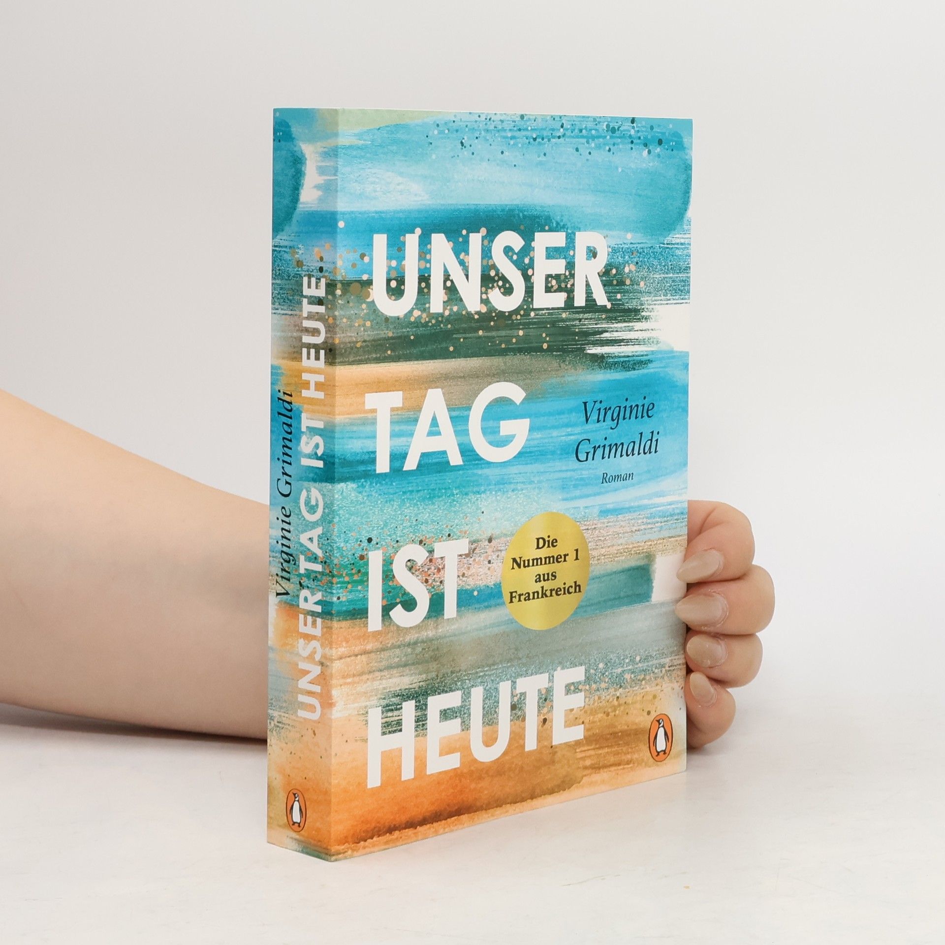 Virginie Grimaldi Unser Tag ist heute