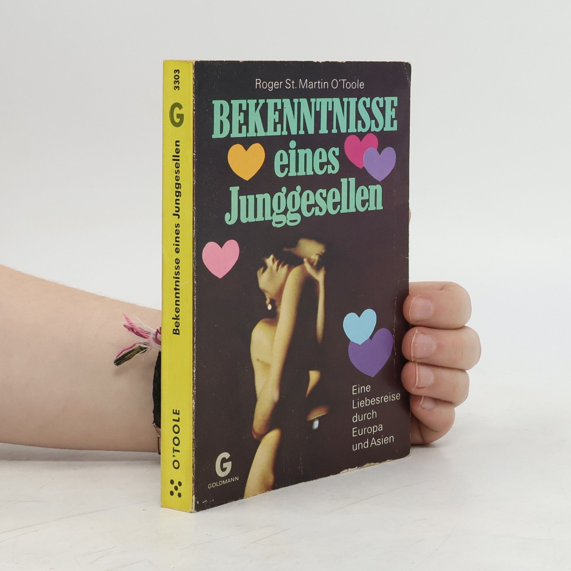 Roger St. Martin O. Toole Bekenntnisse eines Junggesellen